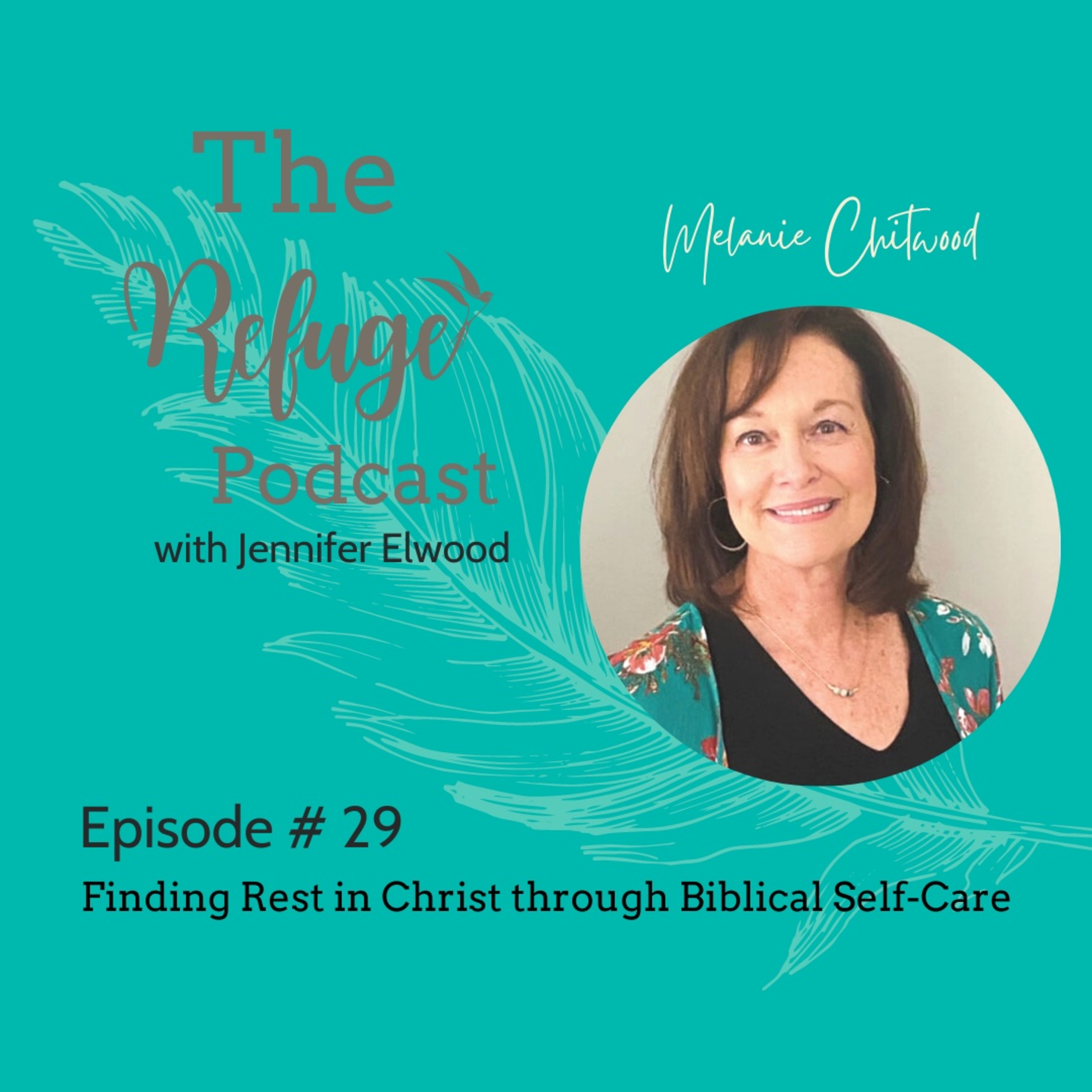 The Refuge Podcast with Jennifer Elwood