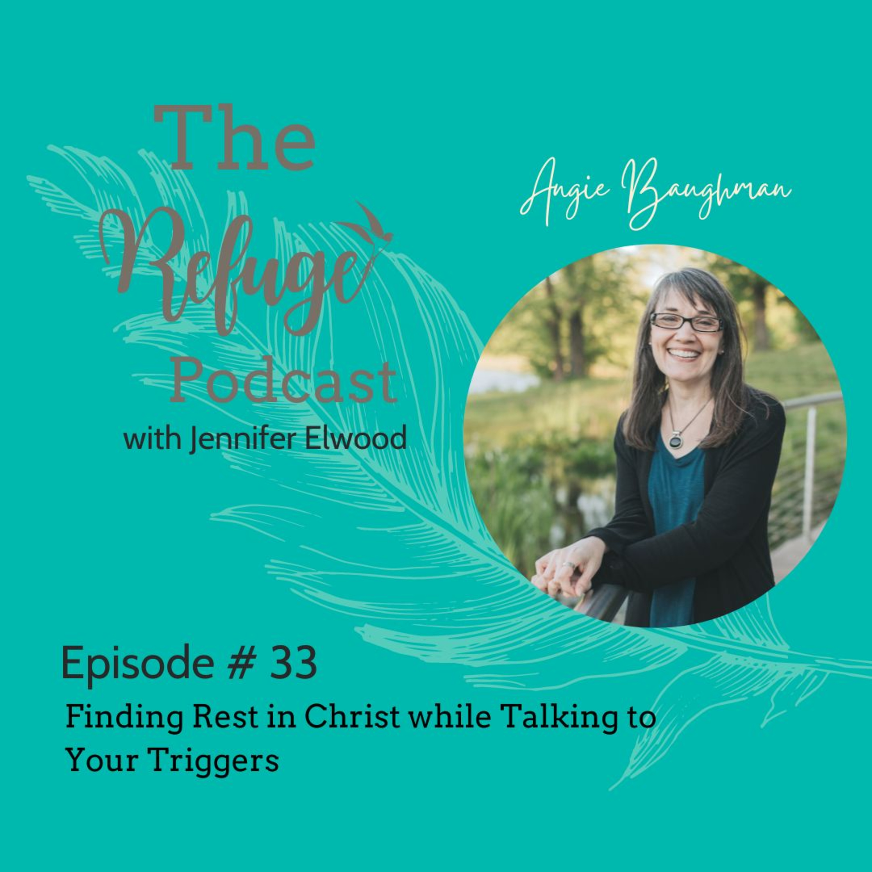 The Refuge Podcast with Jennifer Elwood