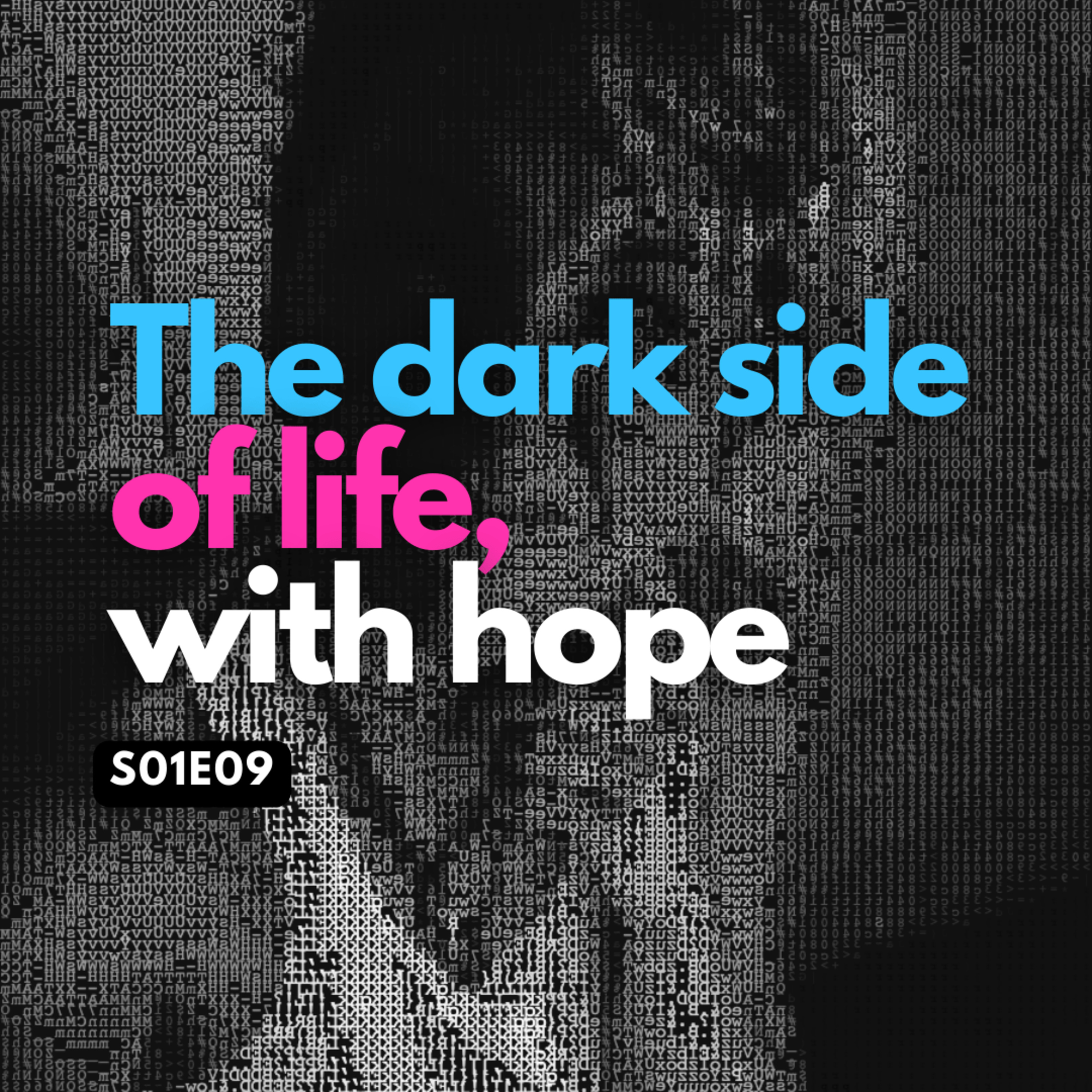 The Dark Side Of Life, With Hope episode artwork