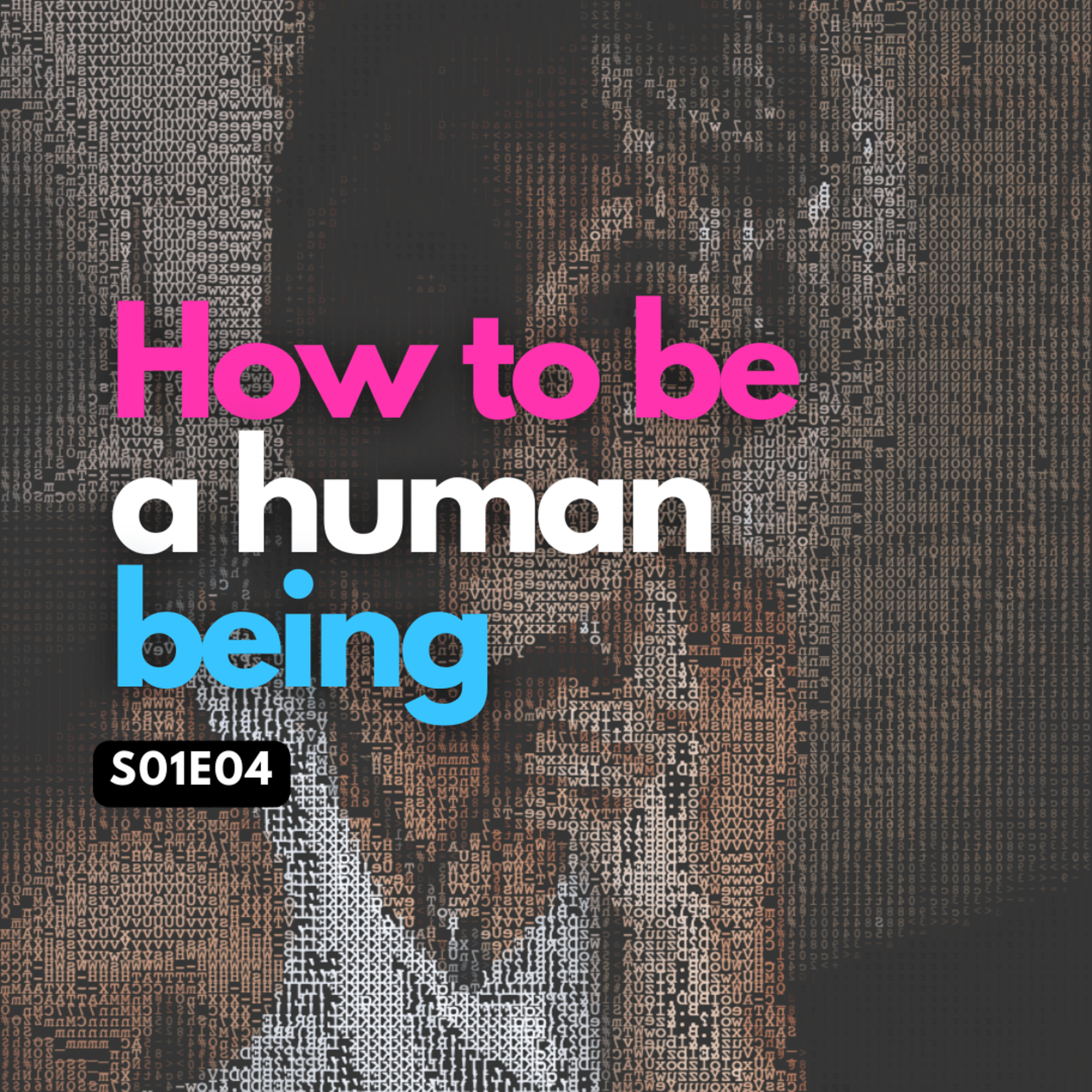 What Does It Mean To Be Human? episode artwork