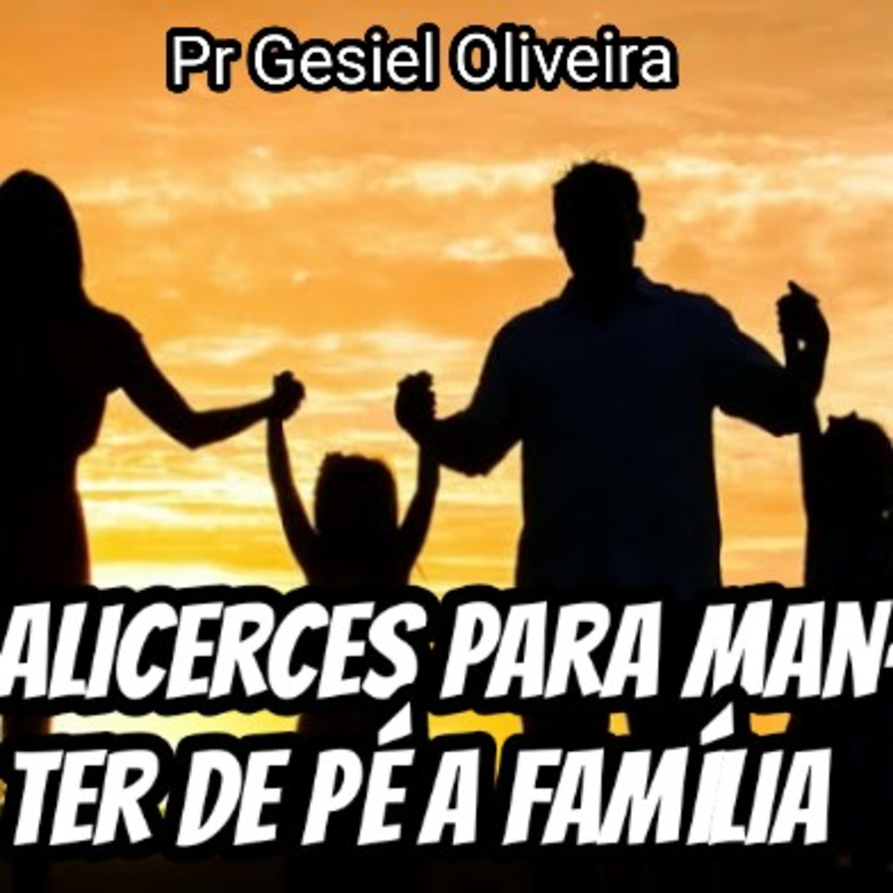 Meditações com o Pr Gesiel Oliveira