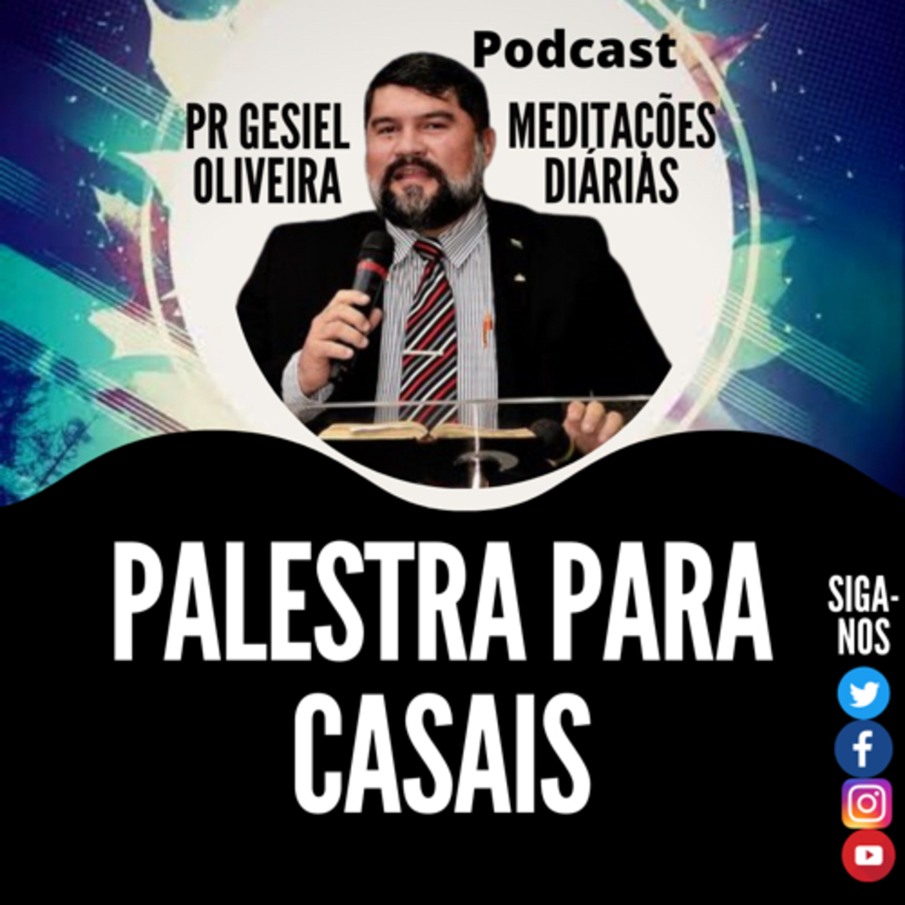Meditações com o Pr Gesiel Oliveira