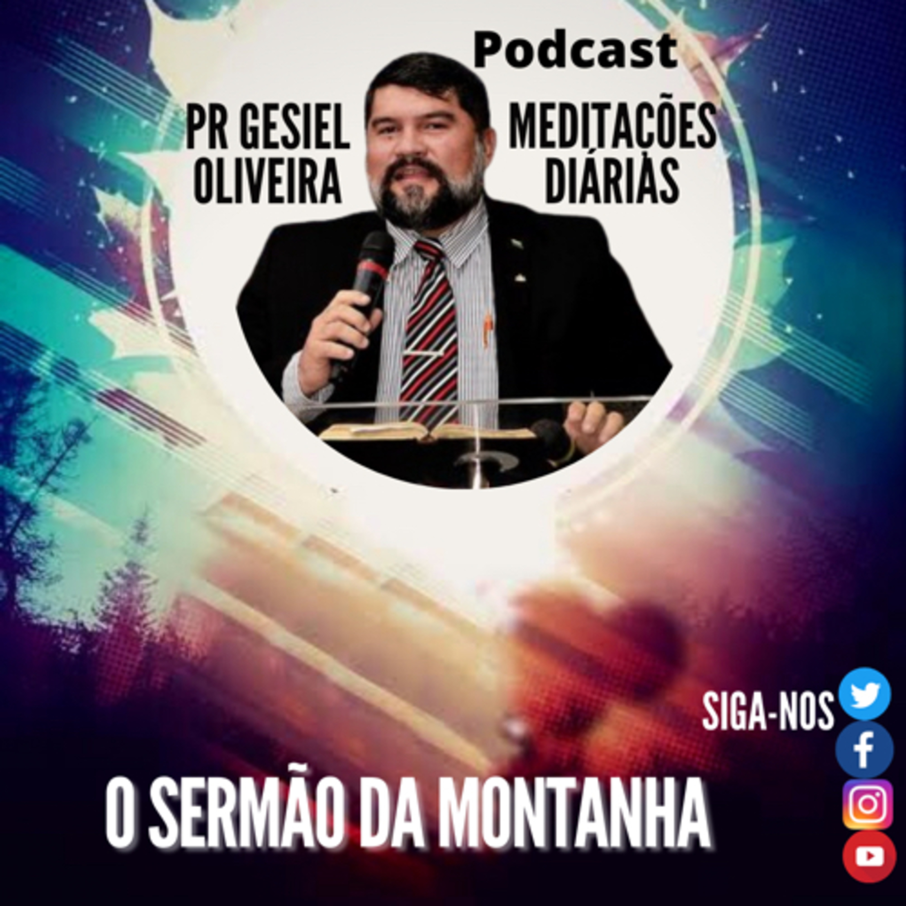 Meditações com o Pr Gesiel Oliveira
