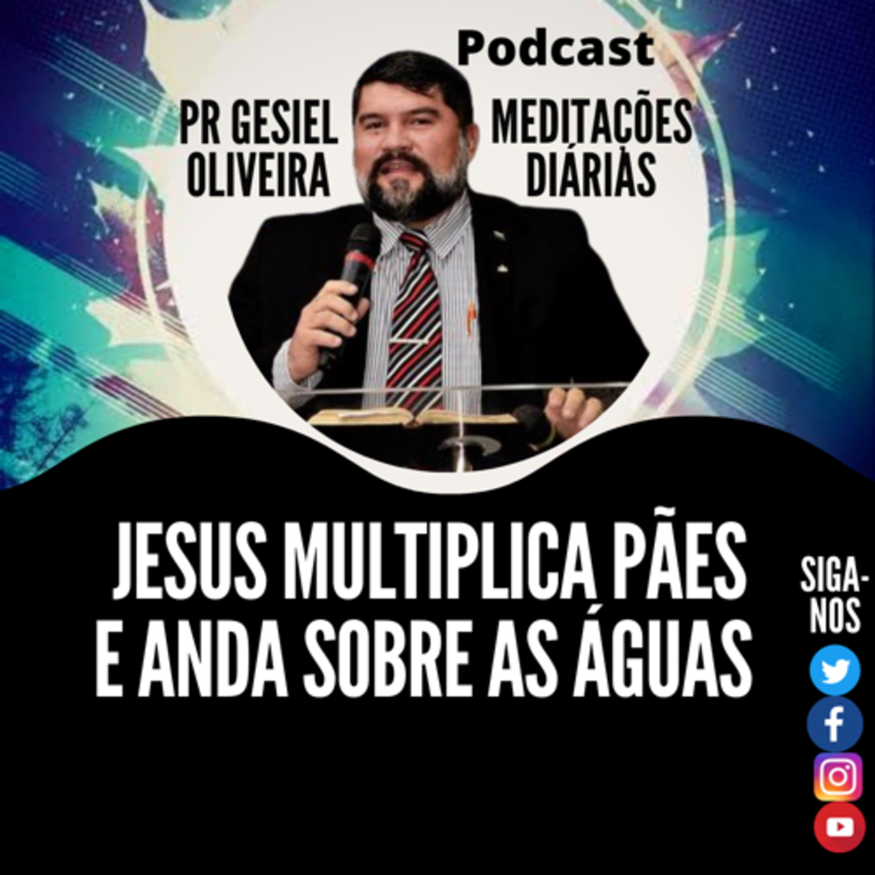 Meditações com o Pr Gesiel Oliveira