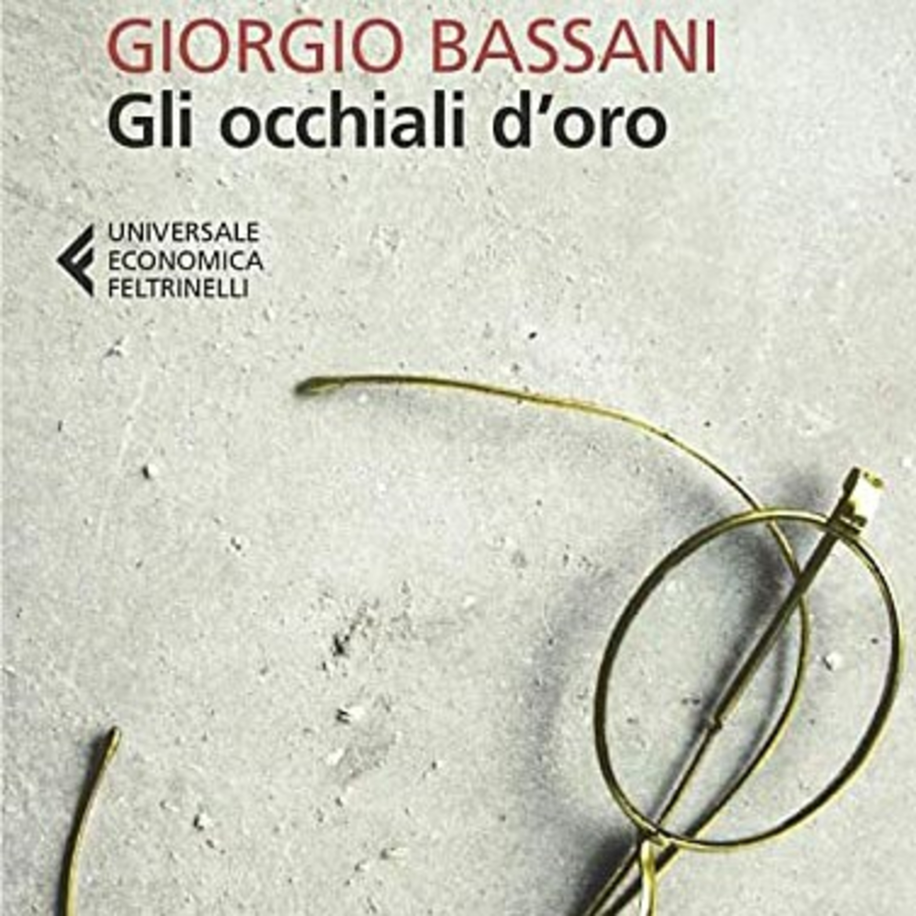 Gli occhiali d'oro #2, Giorgio Bassani  episode artwork