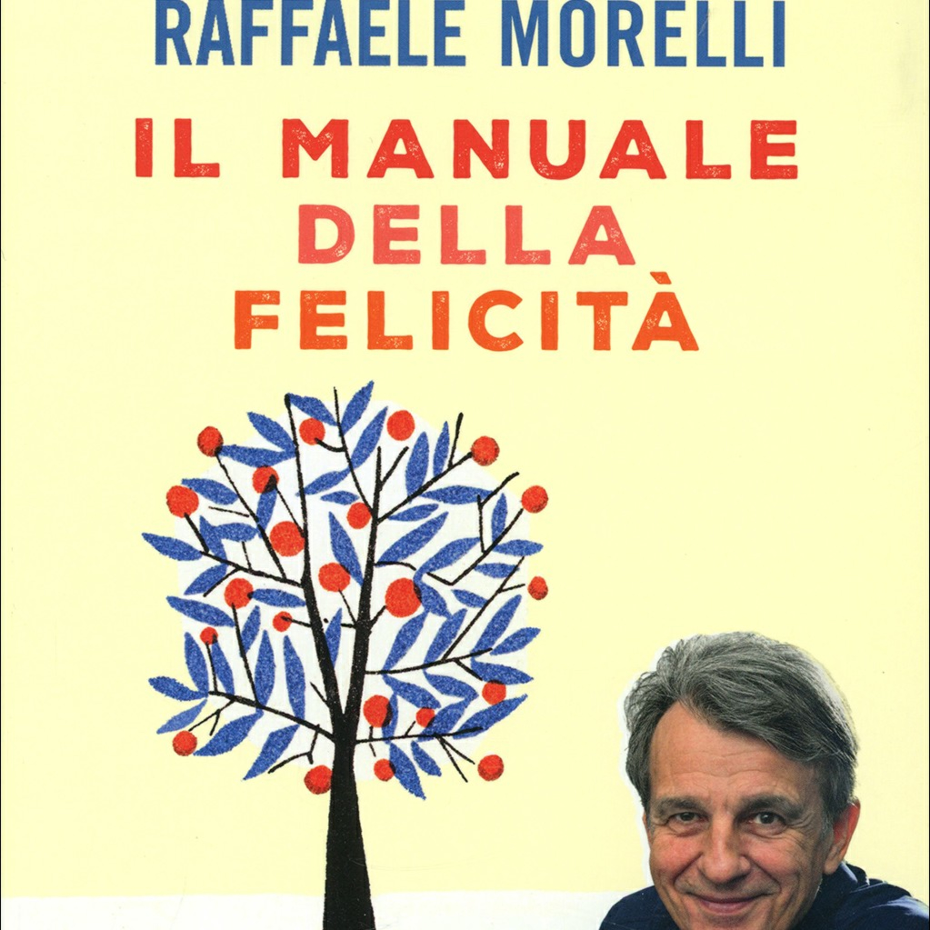 Il manuale della felicità, Raffaele Morelli episode artwork