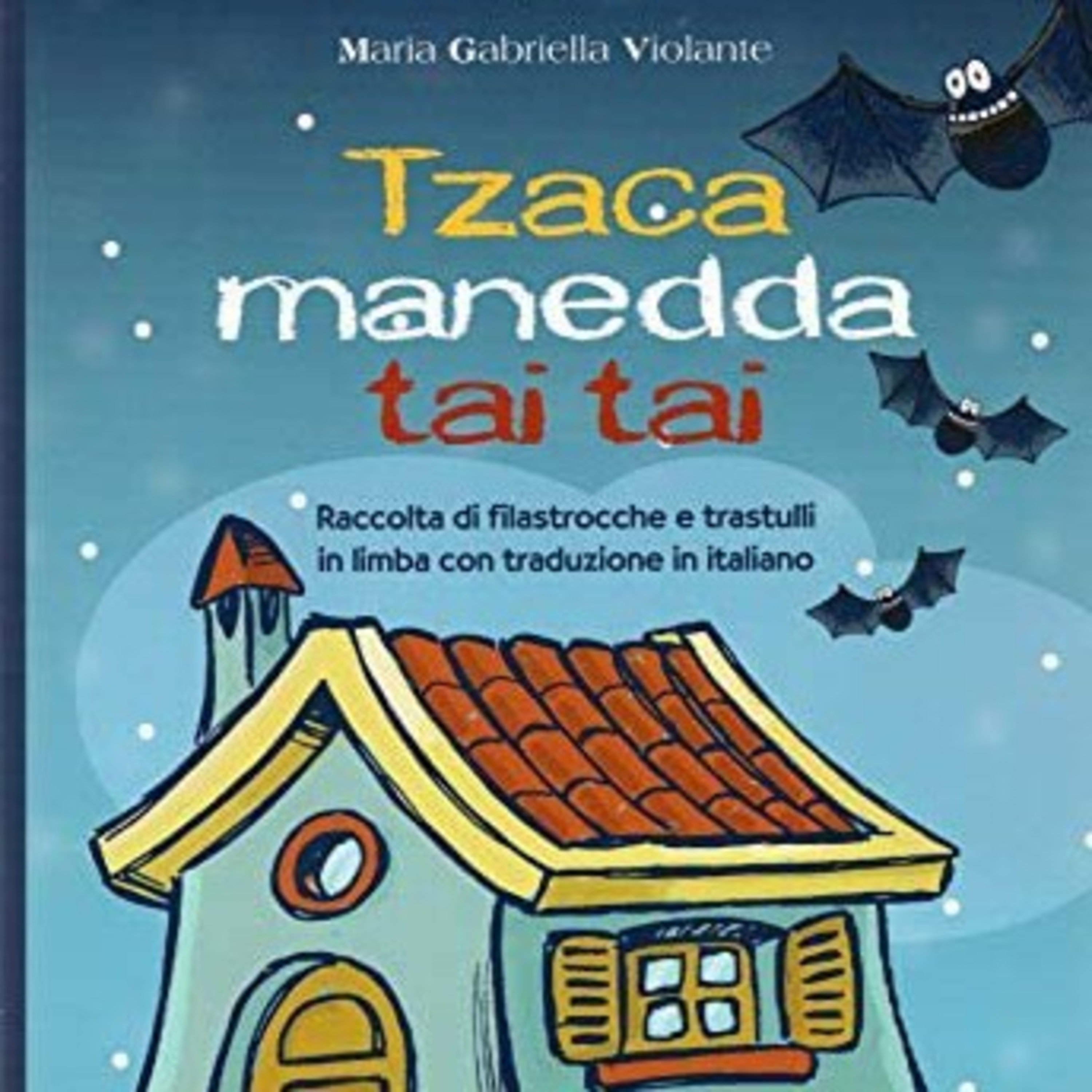 Raccolta di filastrocche e trastuli in limba con traduzione in italiano, Maria Gabriella Violante episode artwork