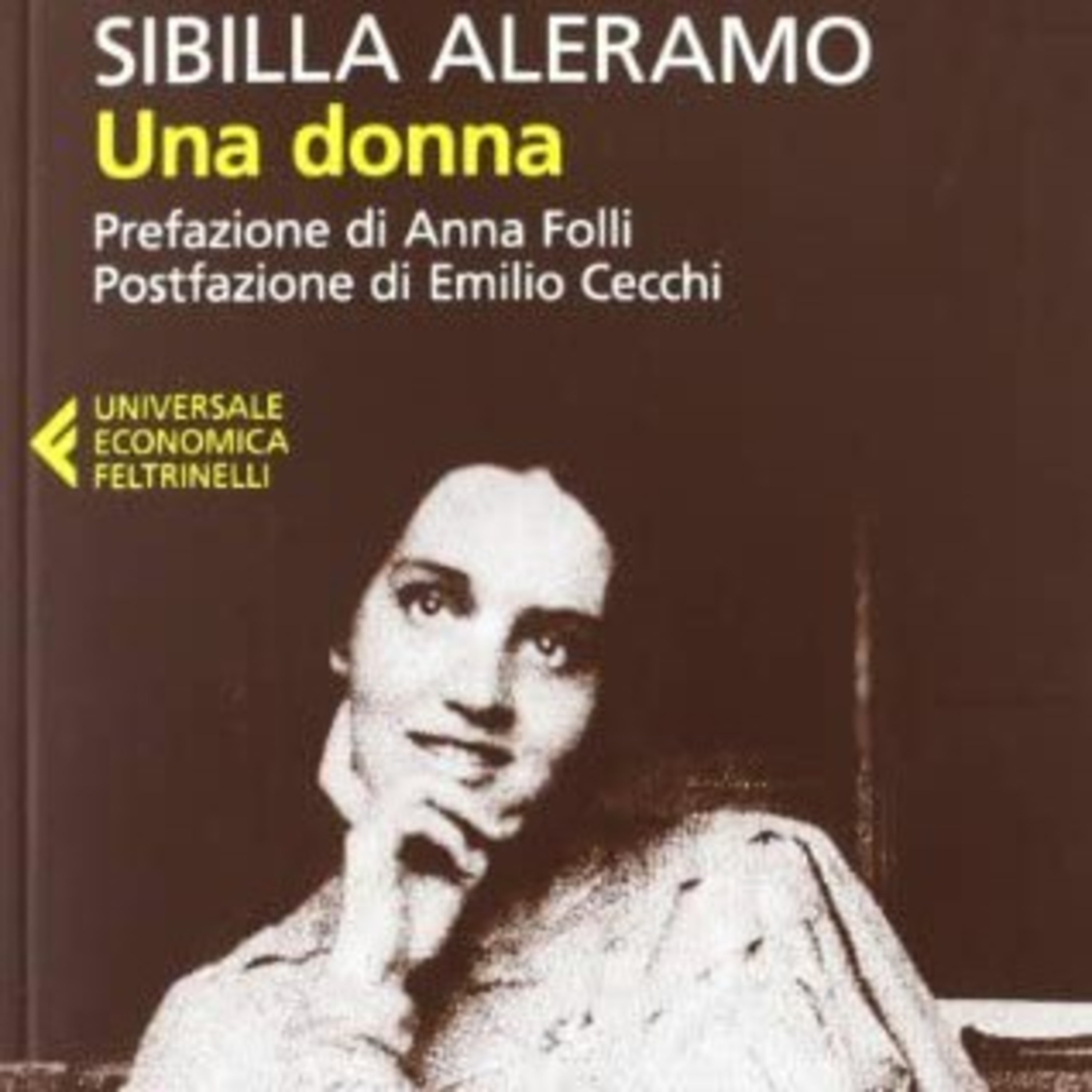 Ad alta voce #10: Una donna di Sibilla Aleramo  episode artwork