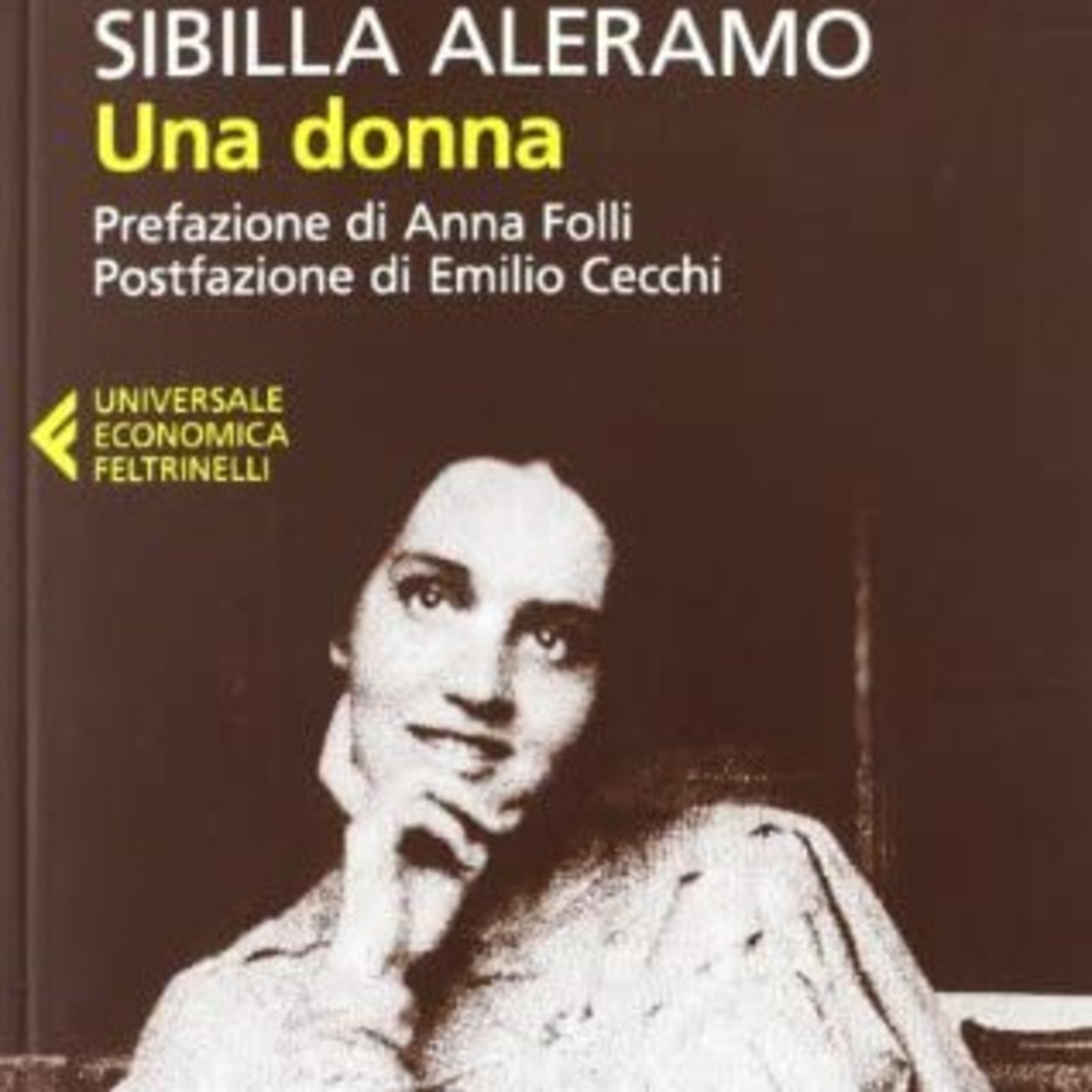 Ad alta voce #17: Una donna di Sibilla Aleramo  episode artwork