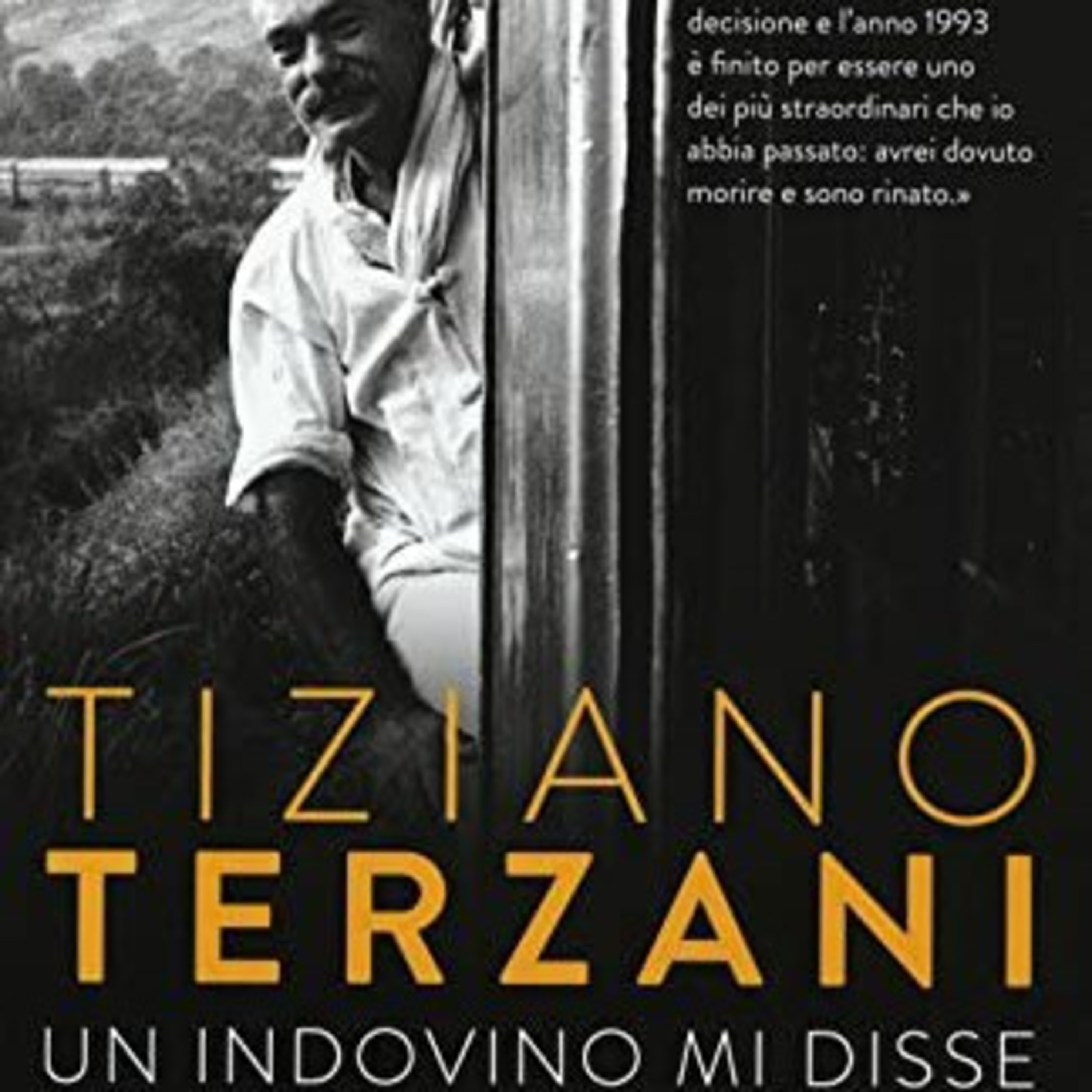 Un indovino mi disse #8, Tiziano Terzani  episode artwork