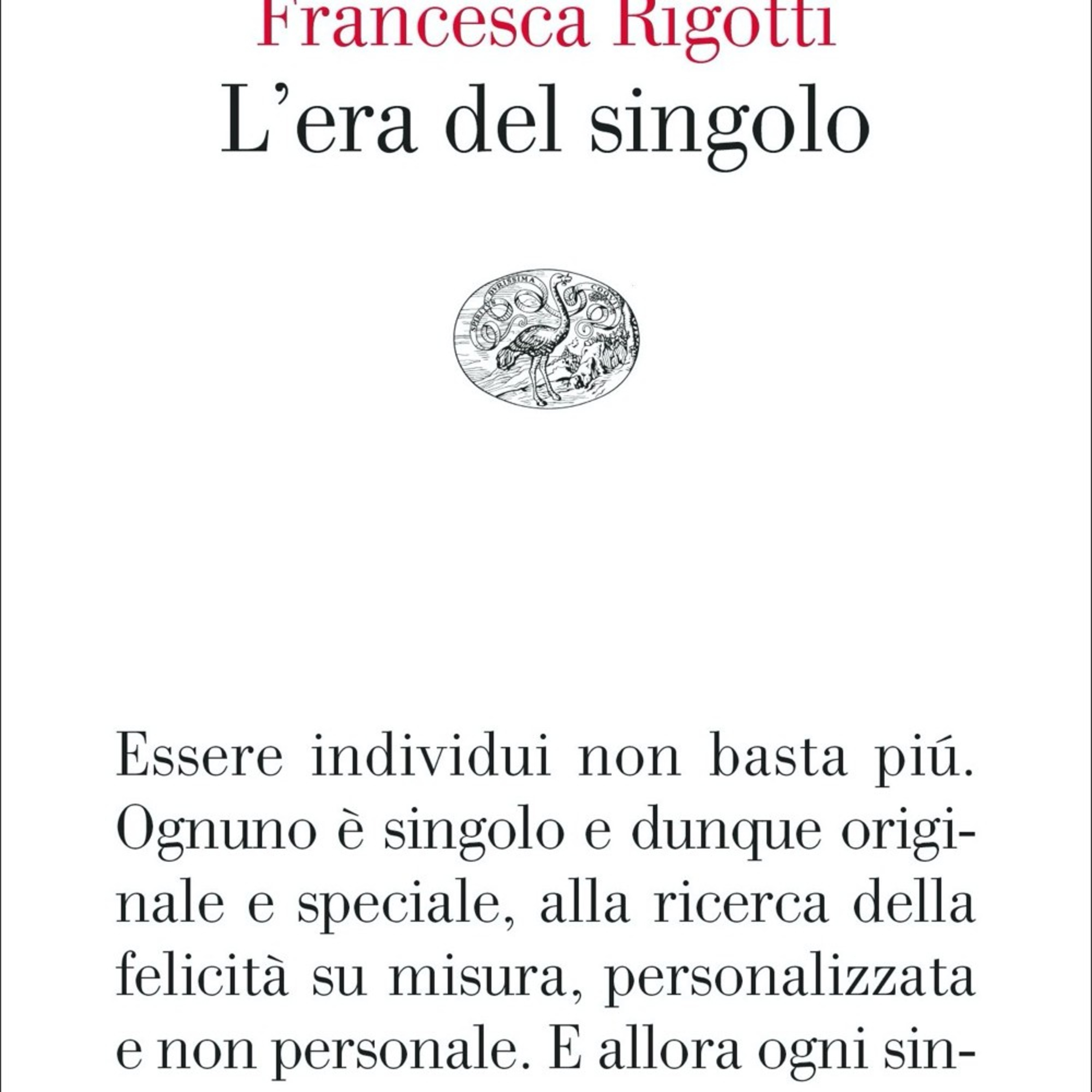Pillola di filosofia: L'era del singolo, Francesca Rigotti episode artwork