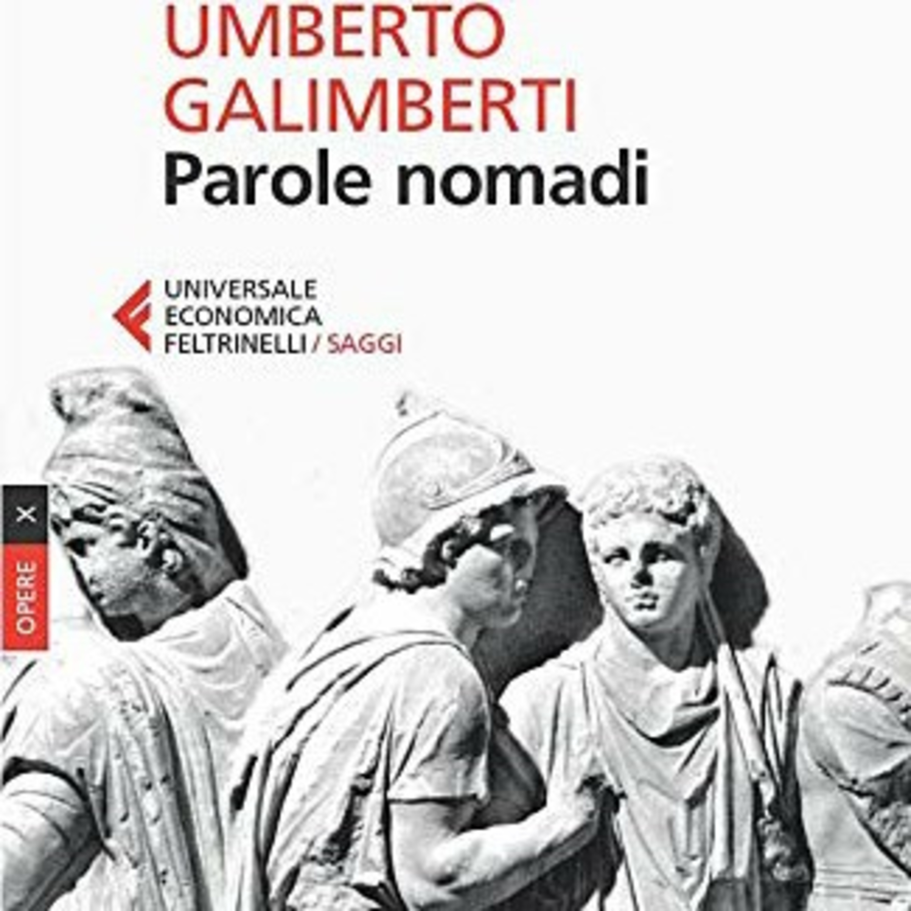 Parole nomadi #4: Amore, Umberto Galimberti  episode artwork