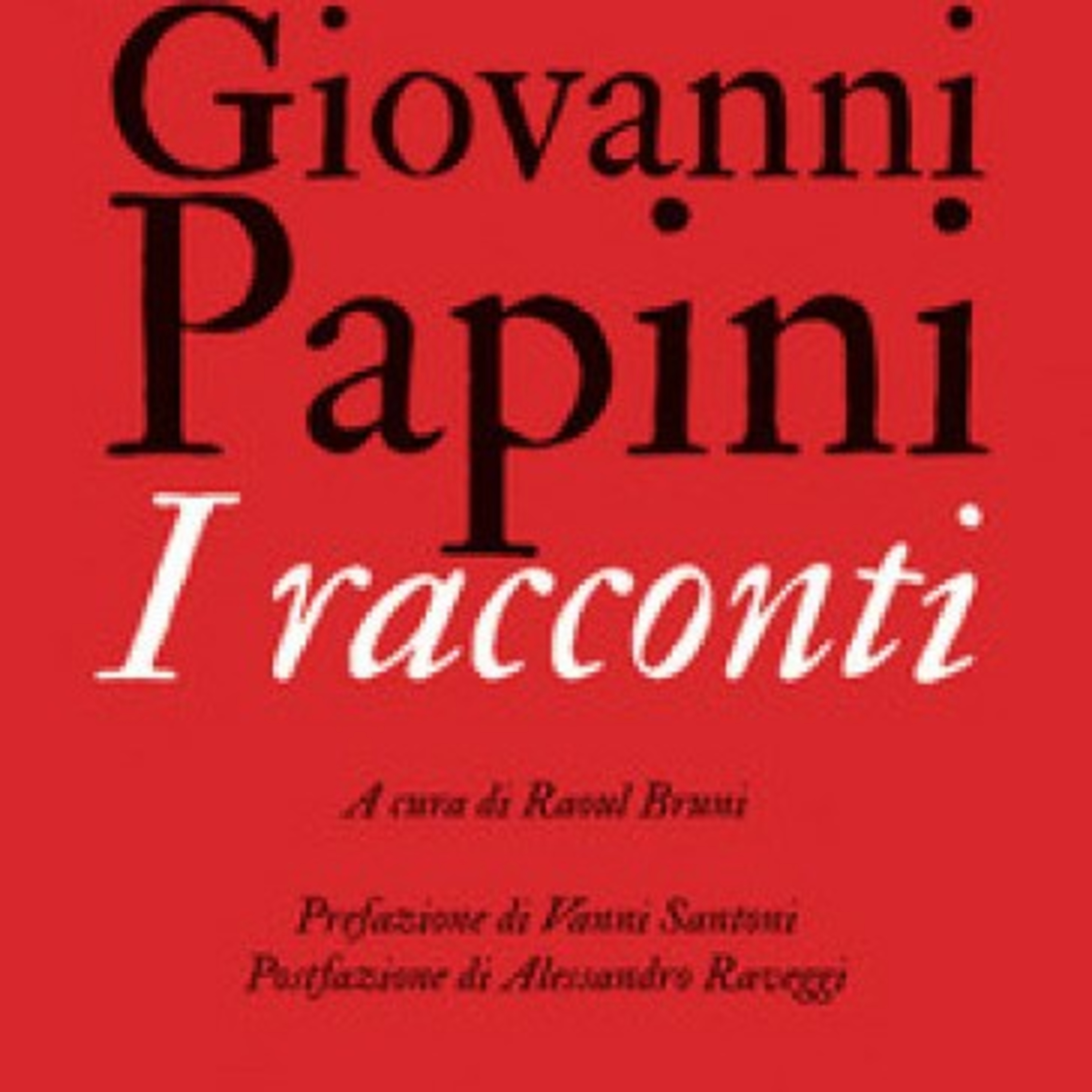 I racconti #1: L'uomo che non potè essere imperatore, Giovanni Papini  episode artwork