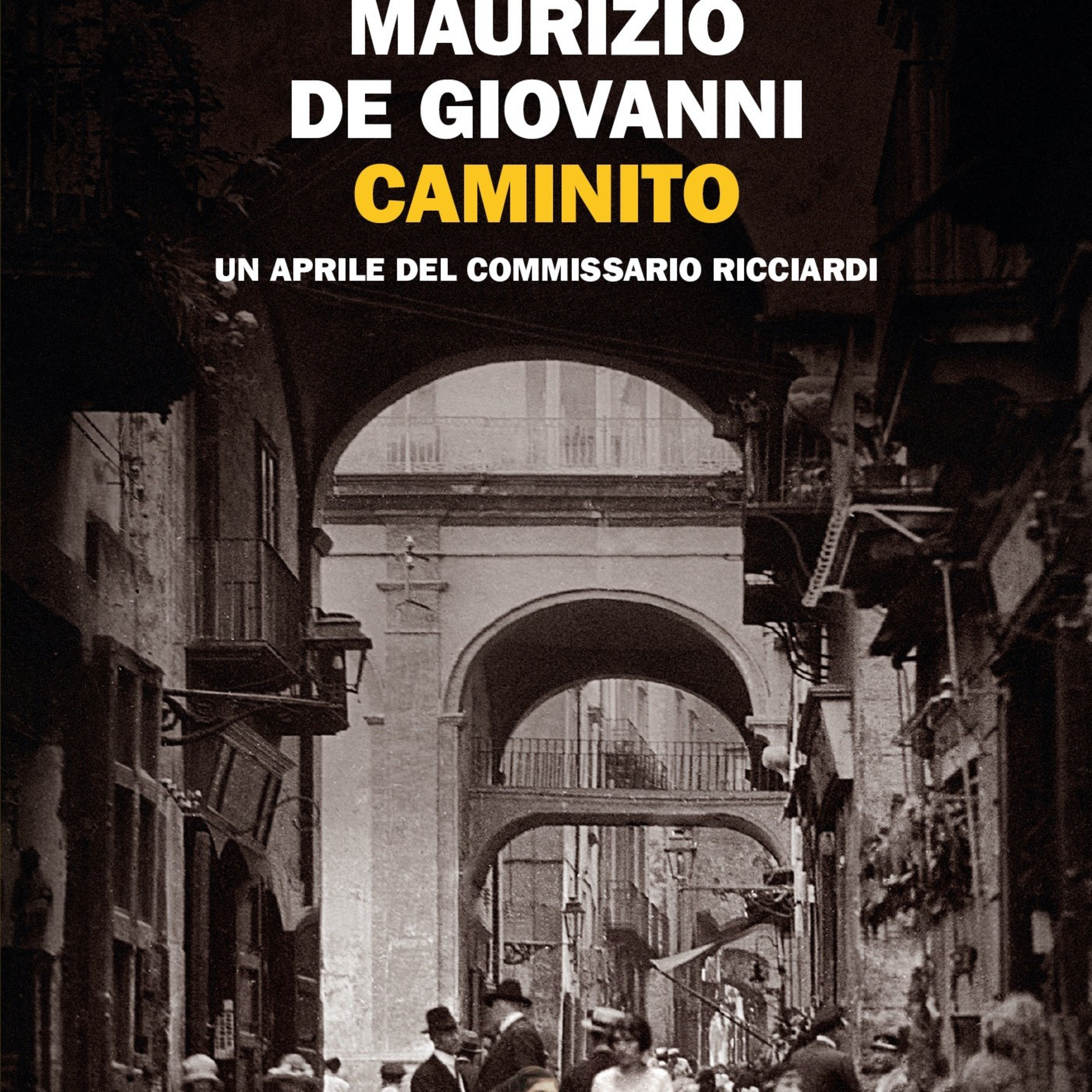 Caminito: Un aprile del commissario Ricciardi di Maurizio De Giovanni  episode artwork