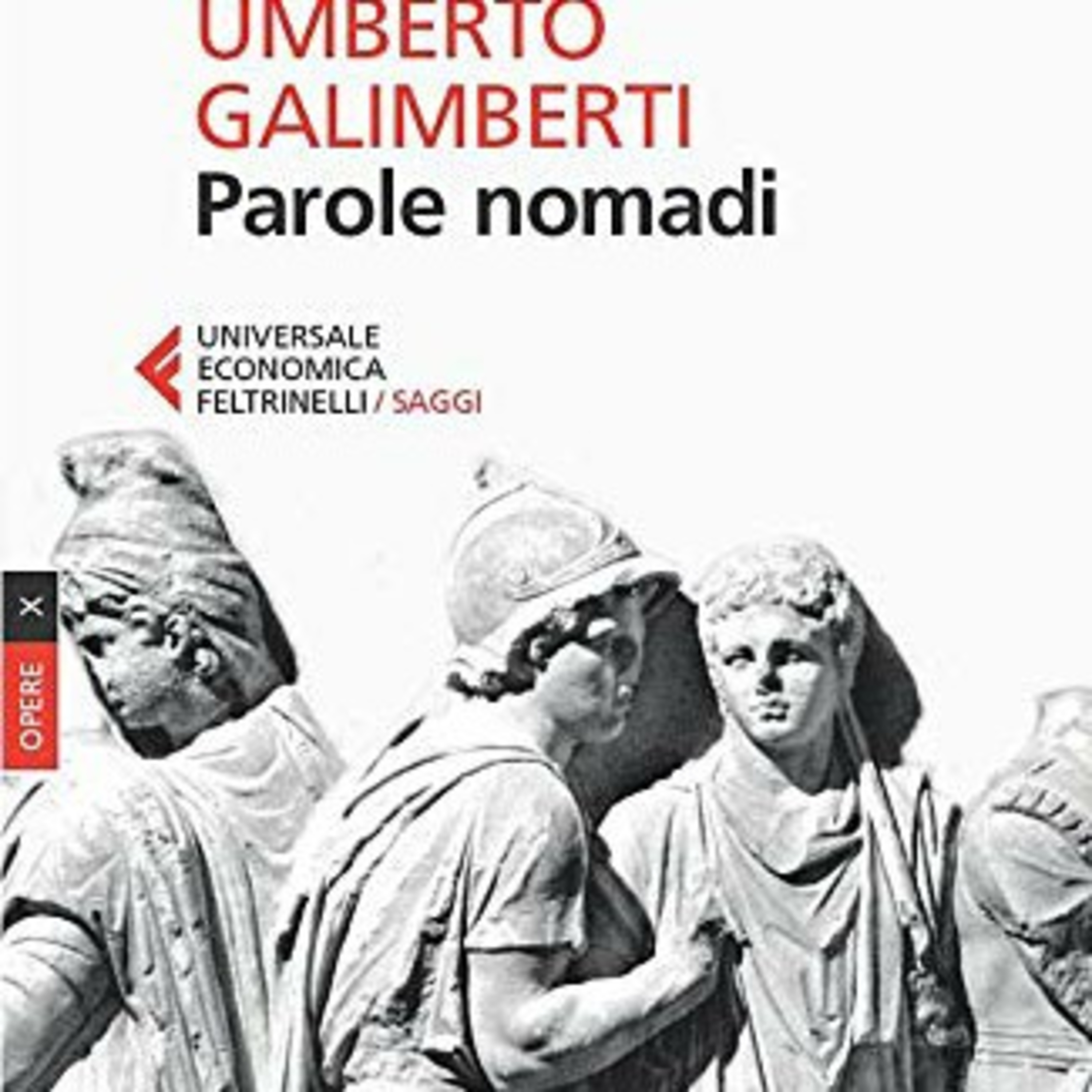 Parole nomadi #6: Antropologia, Umberto Galimberti  episode artwork