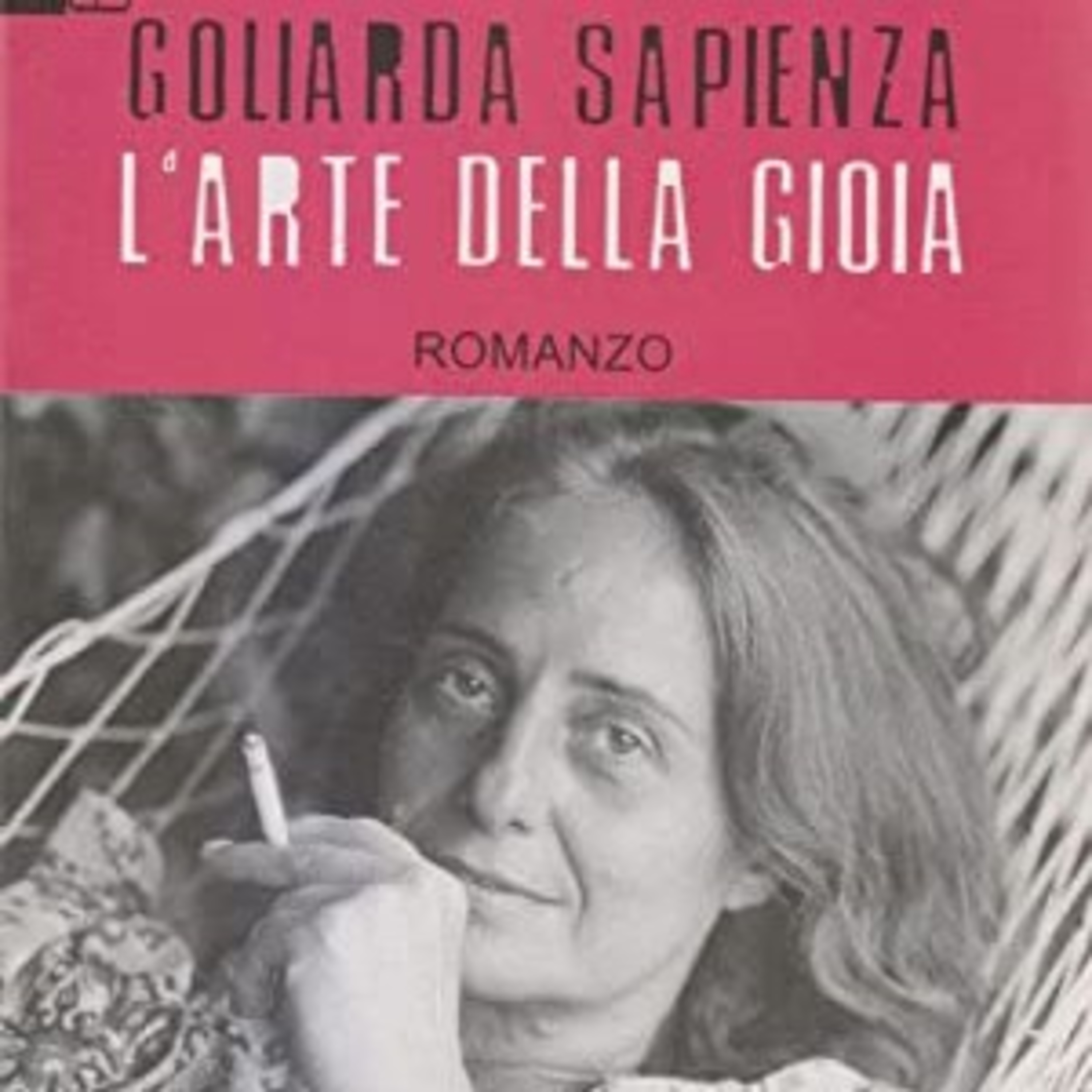 Ad alta voce #9: L'arte della gioia, Goliarda Sapienza  episode artwork
