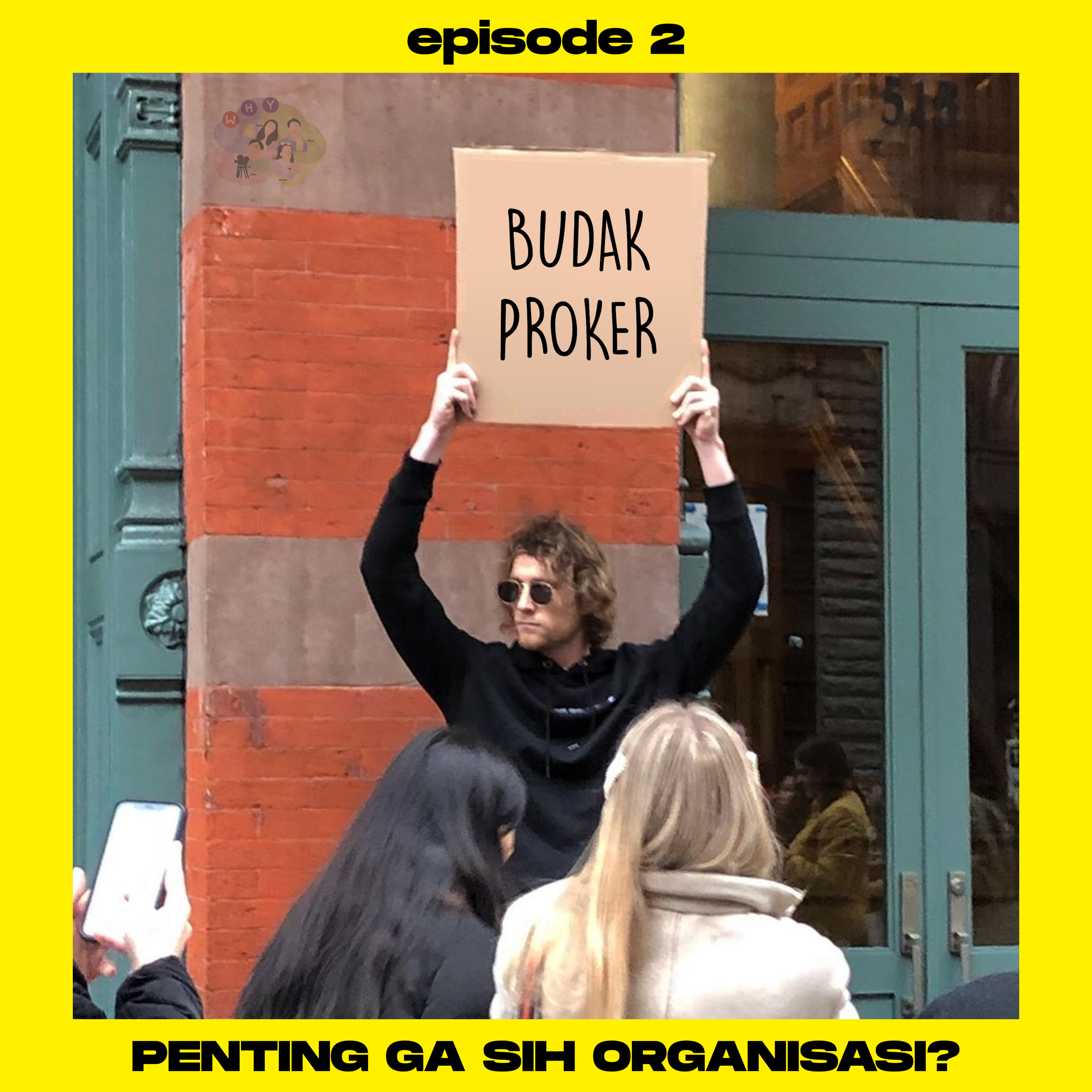 eps 02 // Organisasi? Penting gak tuh?