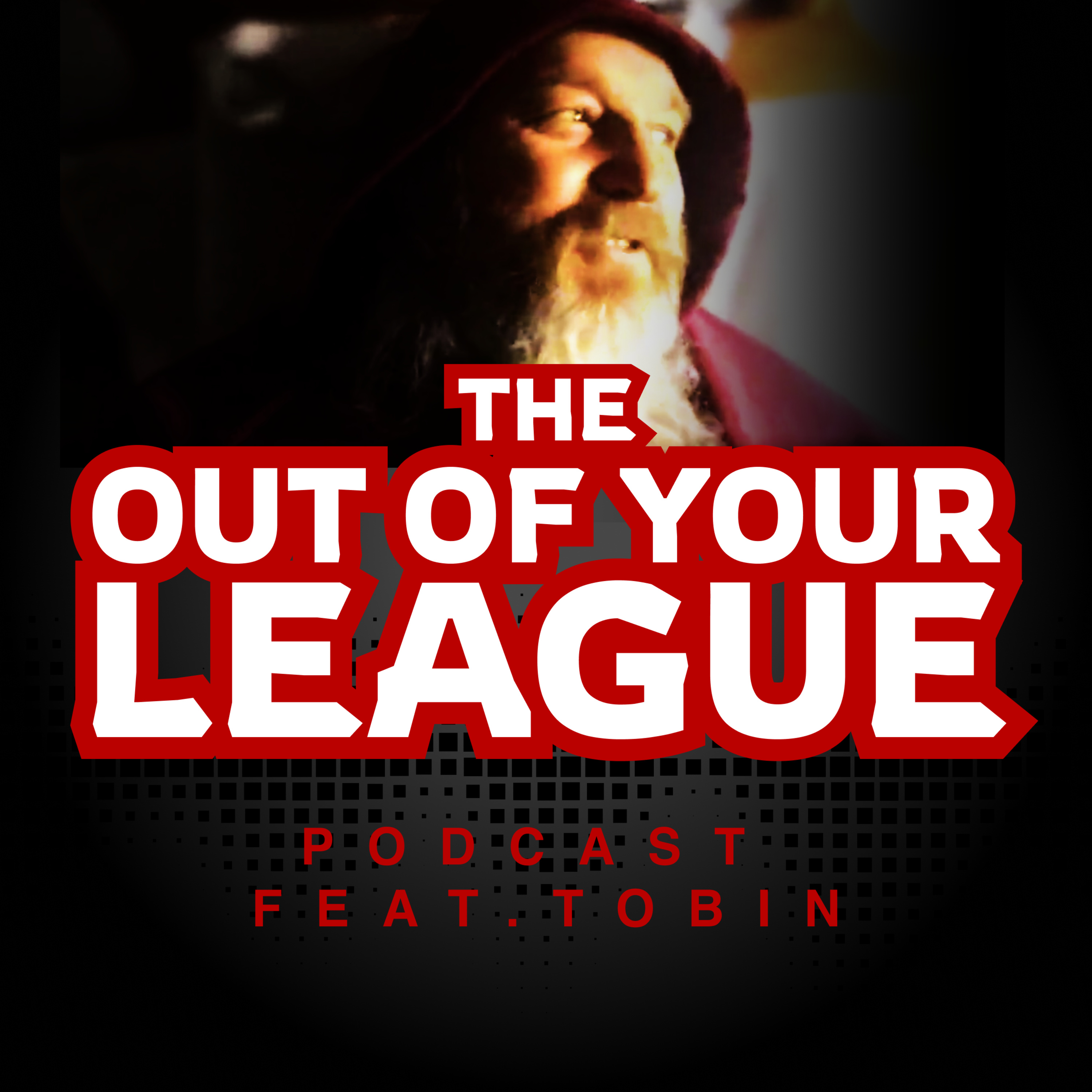 The Out Of Your League Podcast