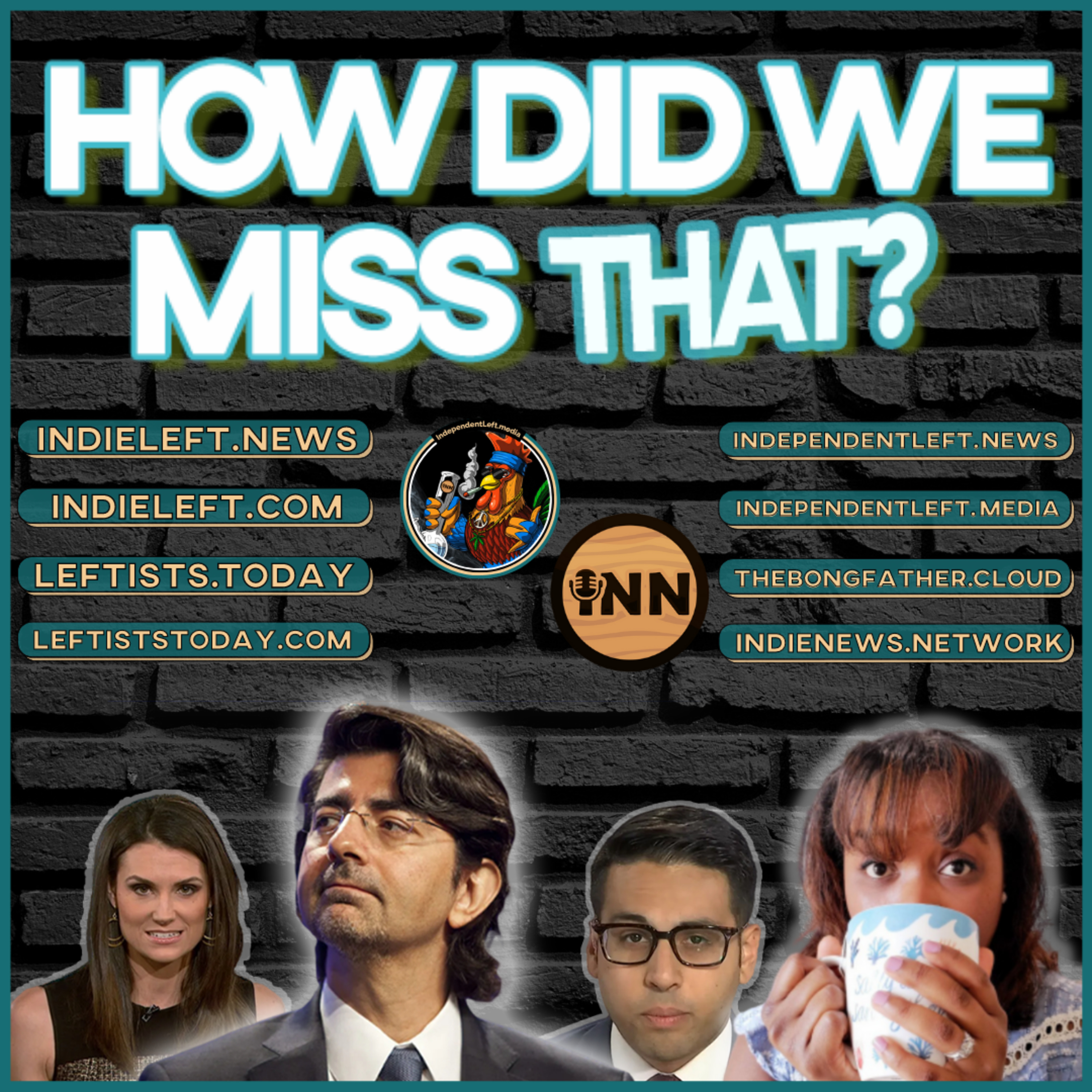 How Did We Miss That? by IndieLeft.media / IndieNews.Network