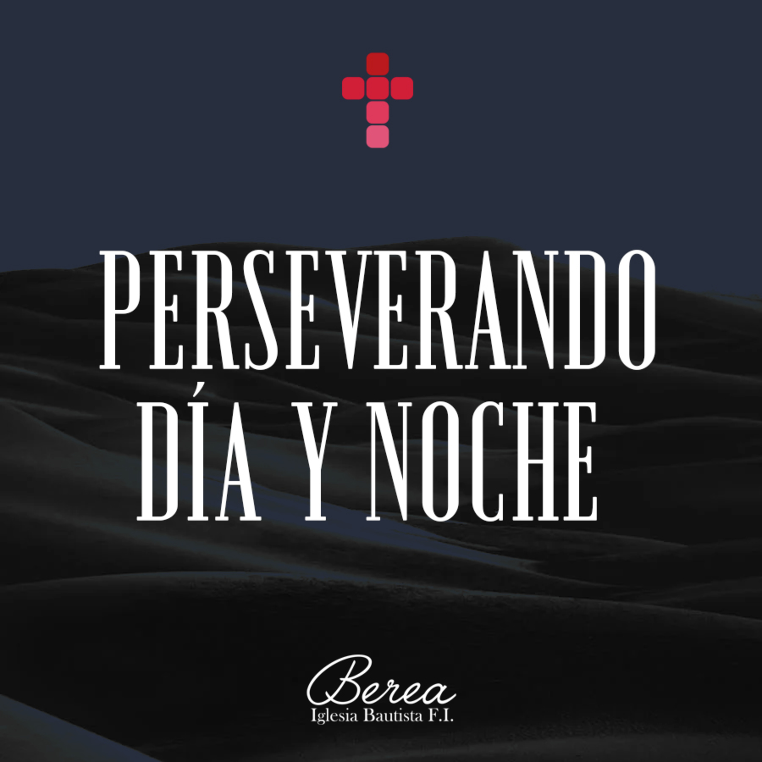 Perseverando día y noche  episode artwork