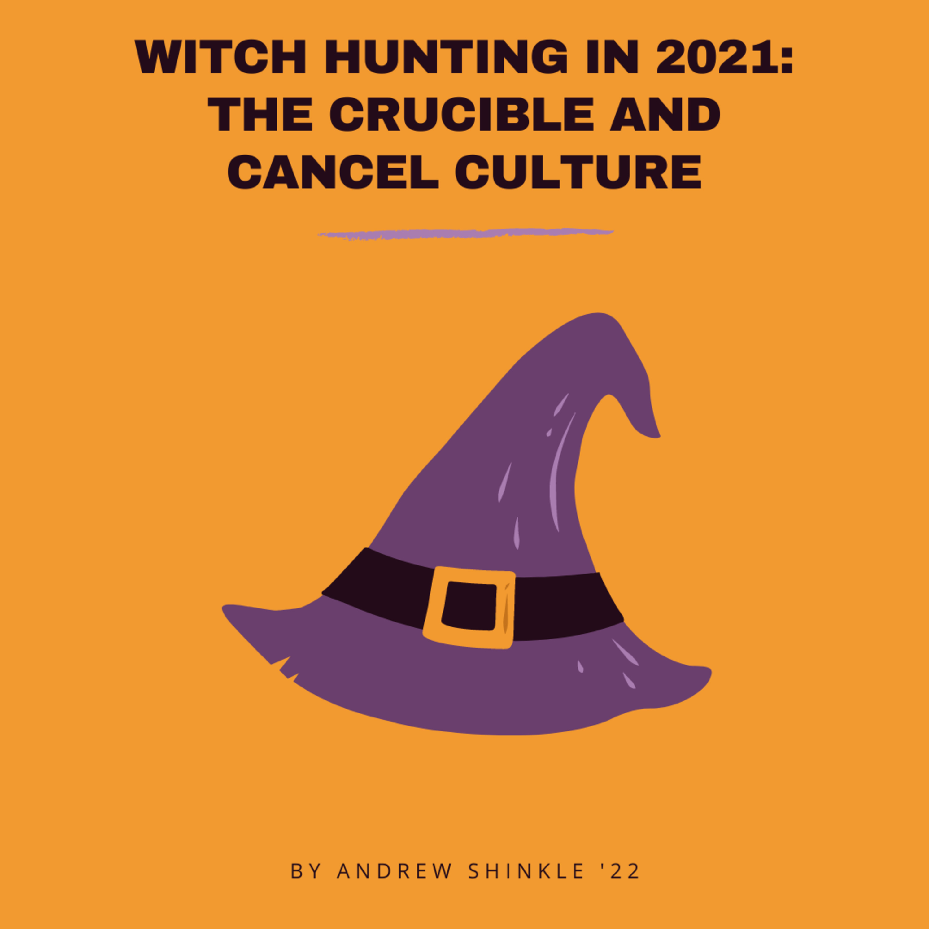 Witch Hunting in 2021: How The Crucible Relates to Modern-Day Cancel Culture