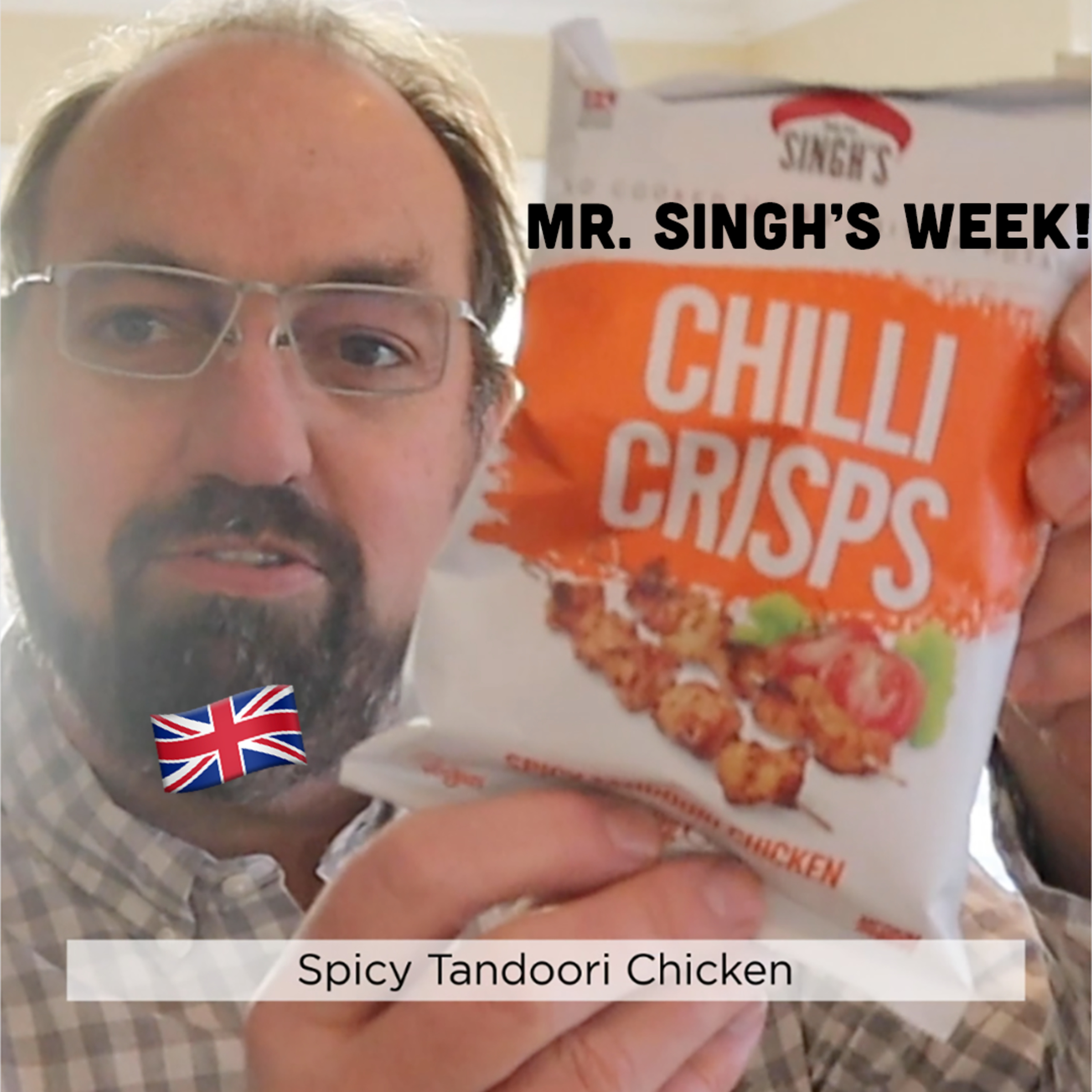 🇬🇧 Mr. Singh’s Spicy Tandoori Chicken potato chips on In The Chips with Barry episode artwork
