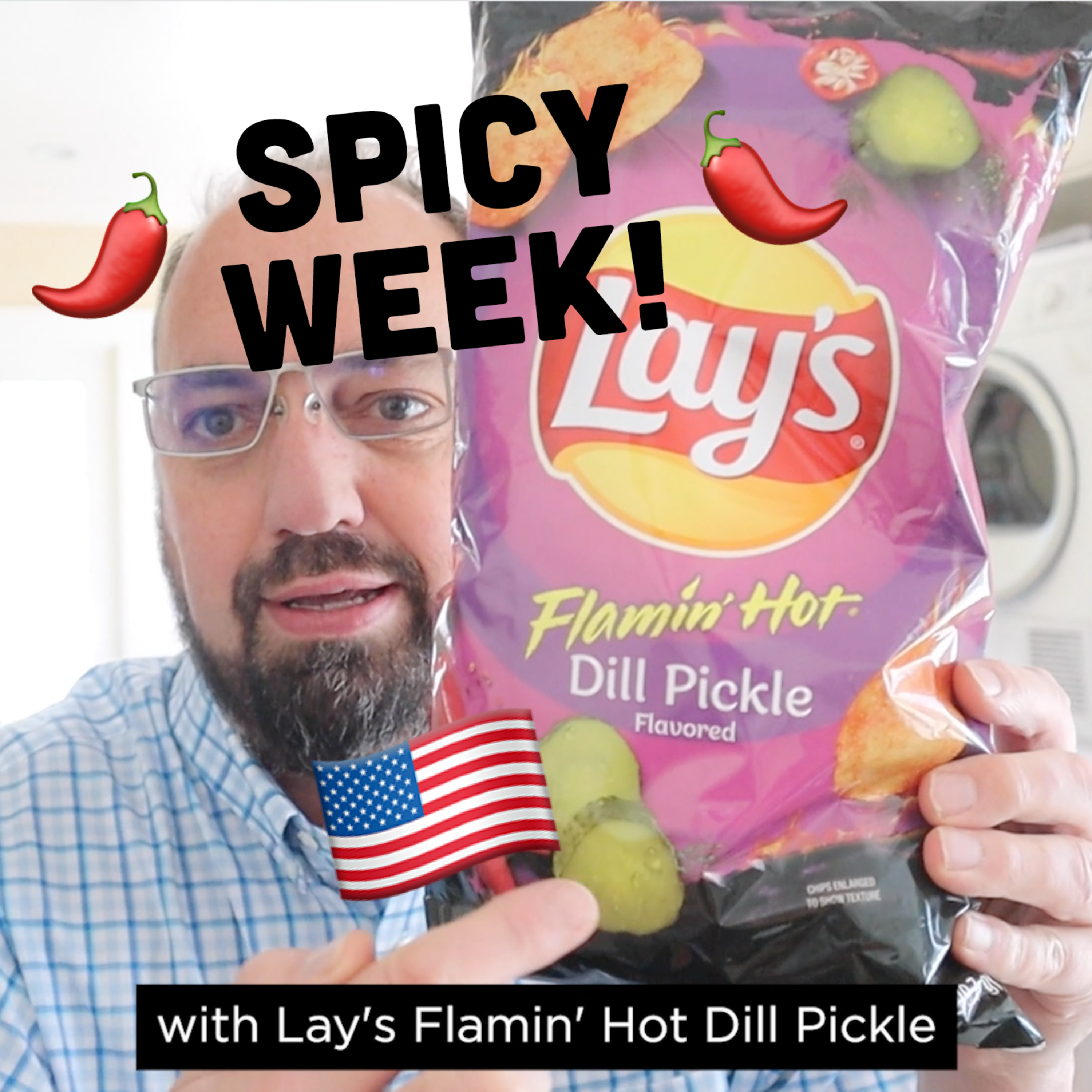 🌶️ Spicy Week! 🇺🇸 Lay’s Flamin’ Hot Dill Pickle potato chips on In The Chips With Barry episode artwork