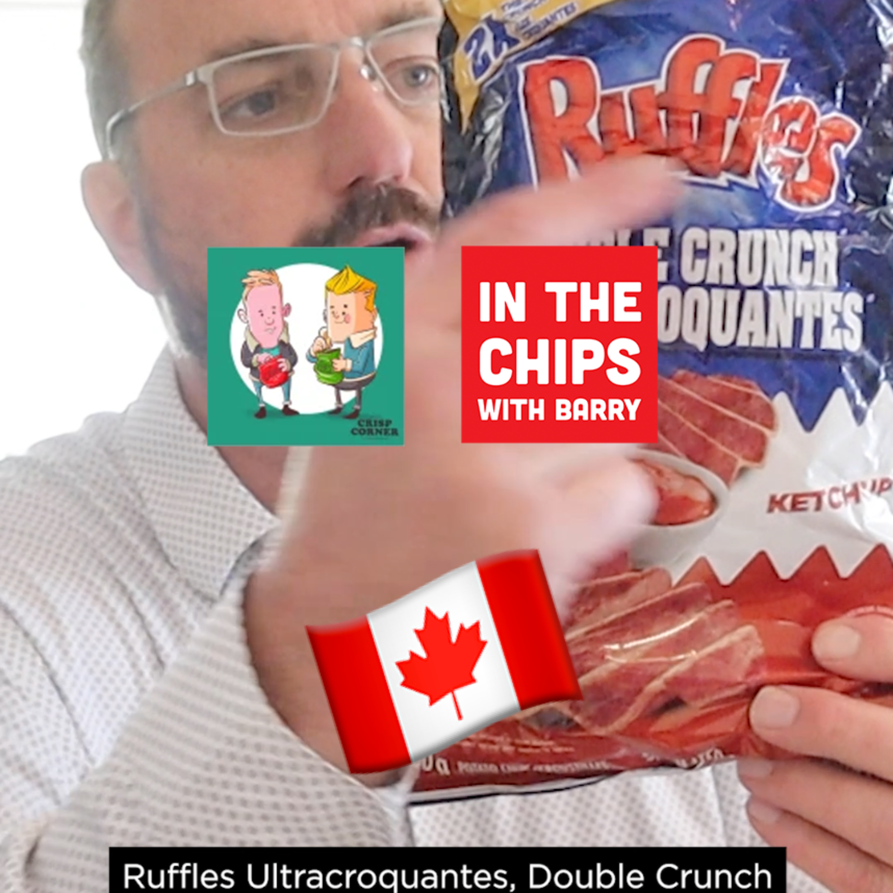 🇨🇦 Ruffles Canada Double Crunch Ketchup chips on In The Chips with Barry episode artwork