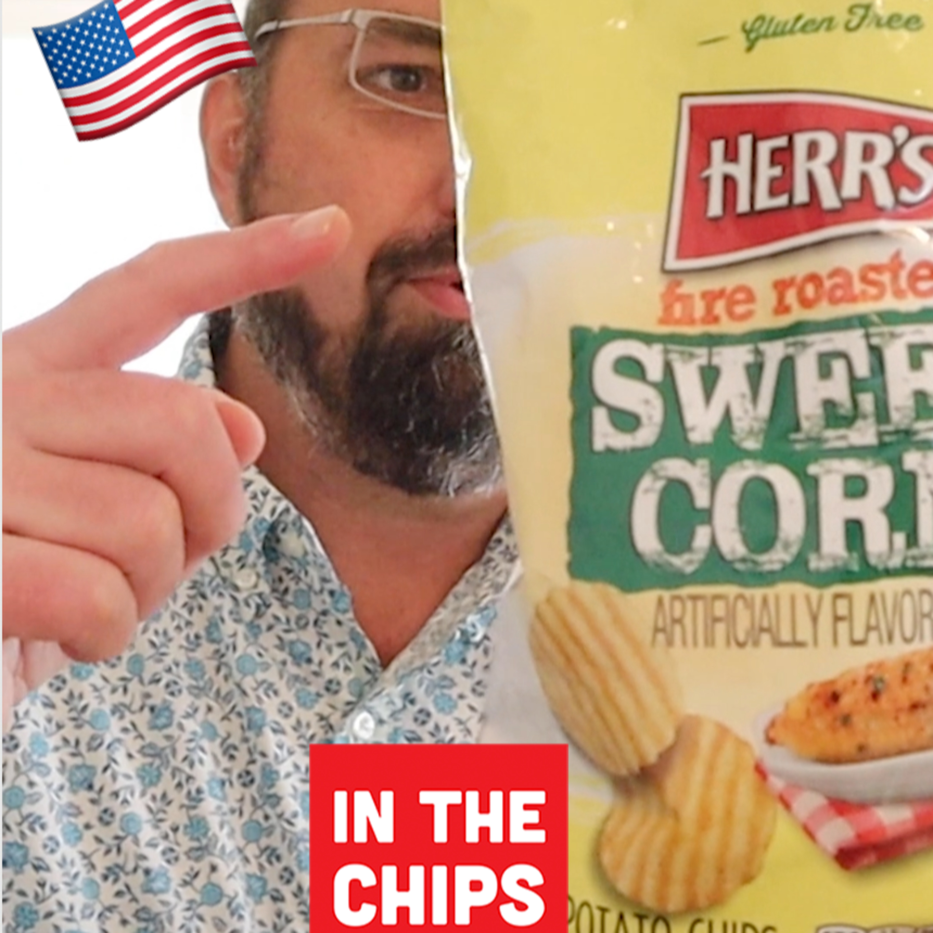 🇺🇸 Herr’s Fire Roasted Sweet Corn potato chips on In The Chips with Barry episode artwork