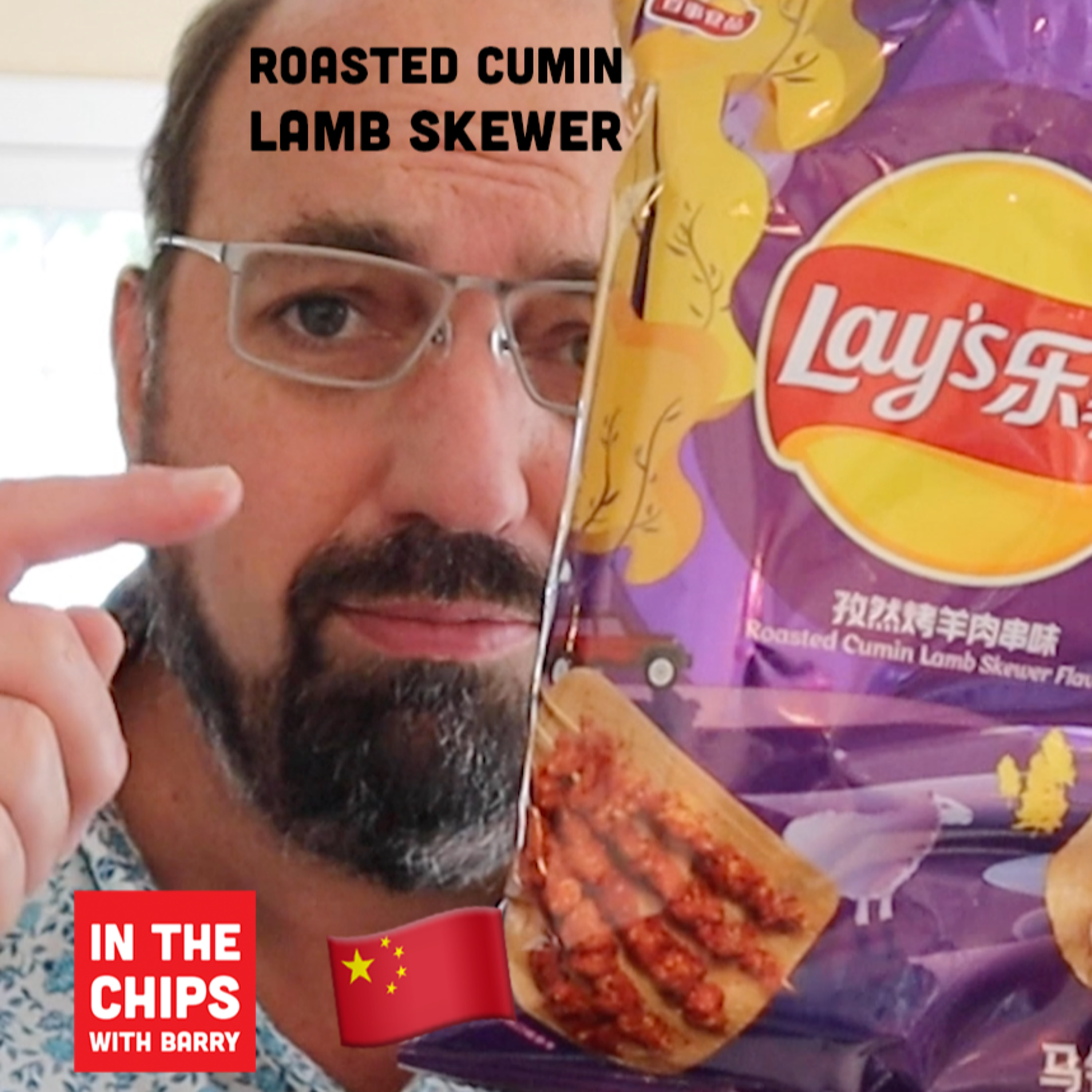 🇨🇳 Lay's China Roasted Cumin Lamb Skewer potato chips on In The Chips with Barry episode artwork