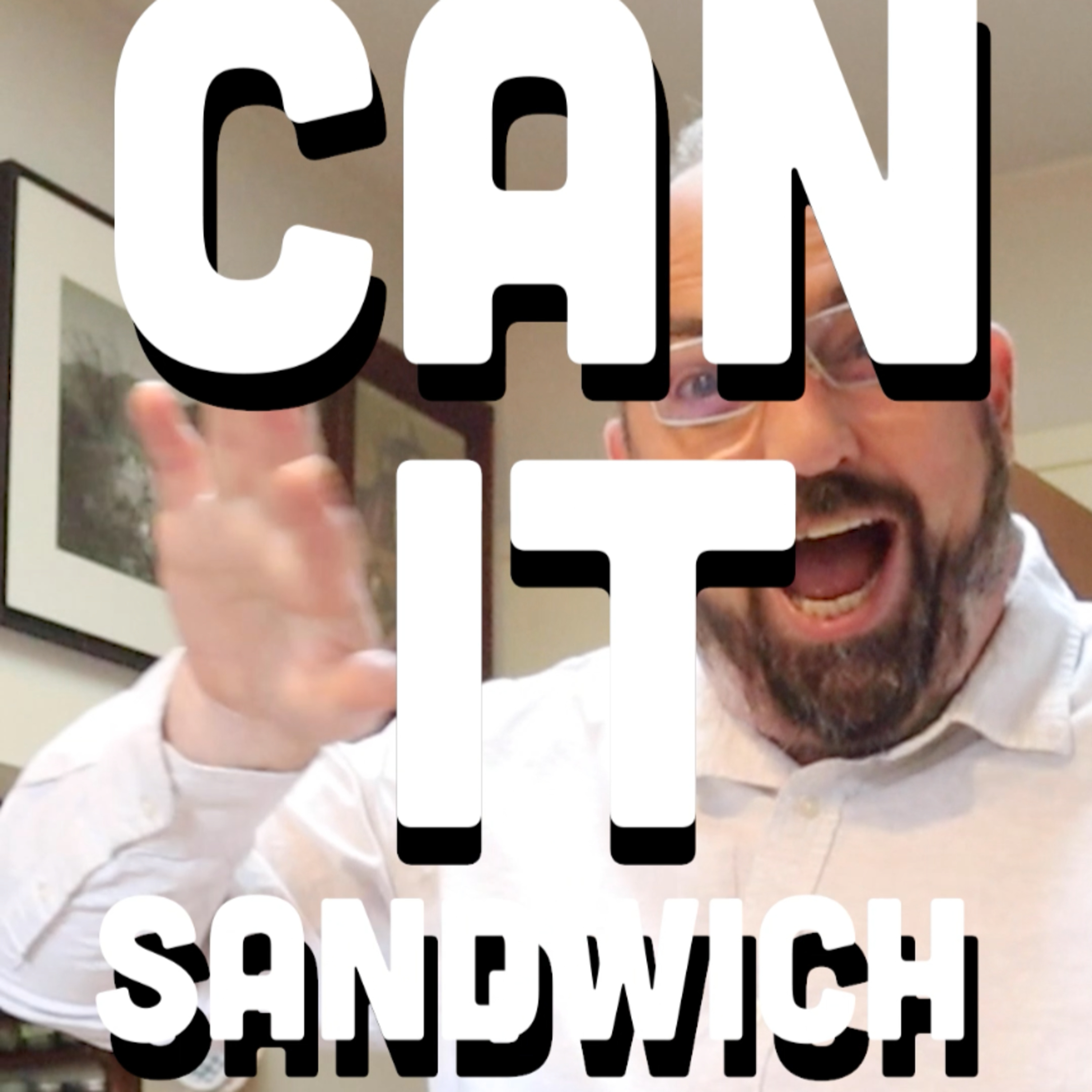 🥪 Can It Sandwich? Chad Week! episode artwork