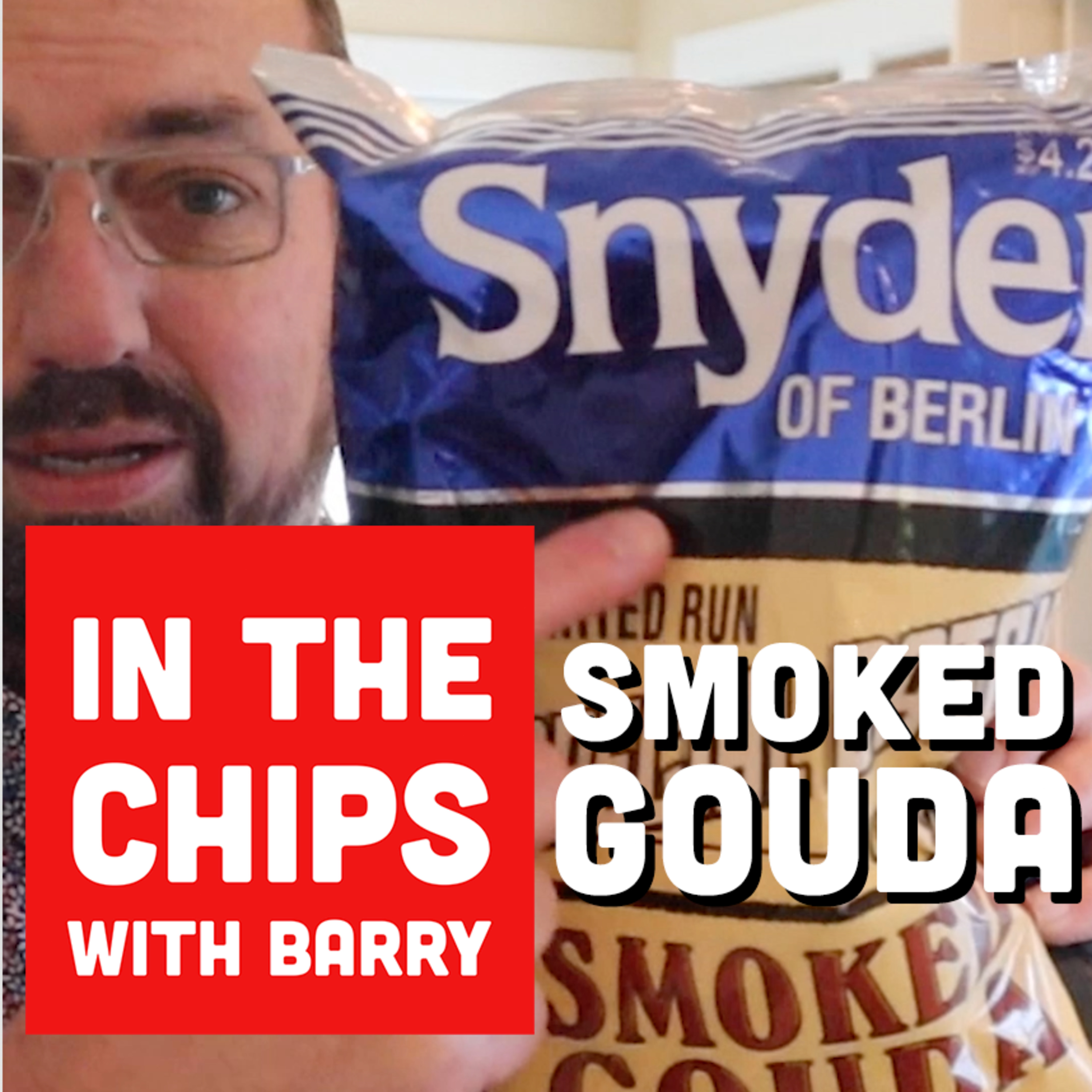 🇺🇸 Snyder of Berlin Smoke Gouda potato chips on In The Chips with Barry episode artwork