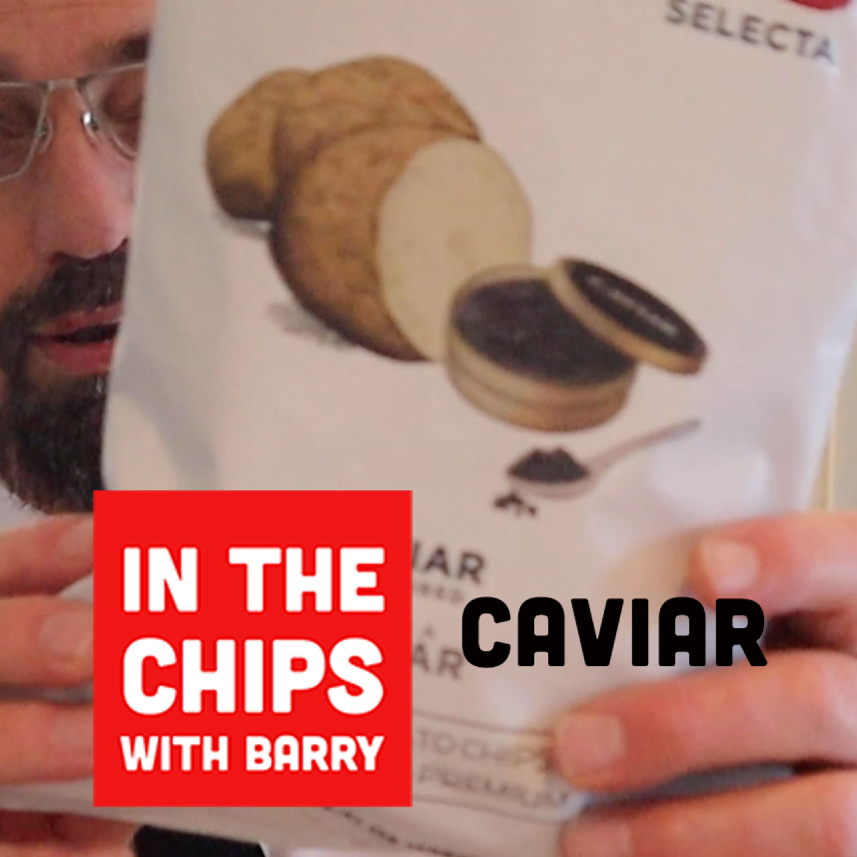 🇪🇸 Torres Selecta Caviar potato chips ASMR Edition on In The Chips with Barry episode artwork