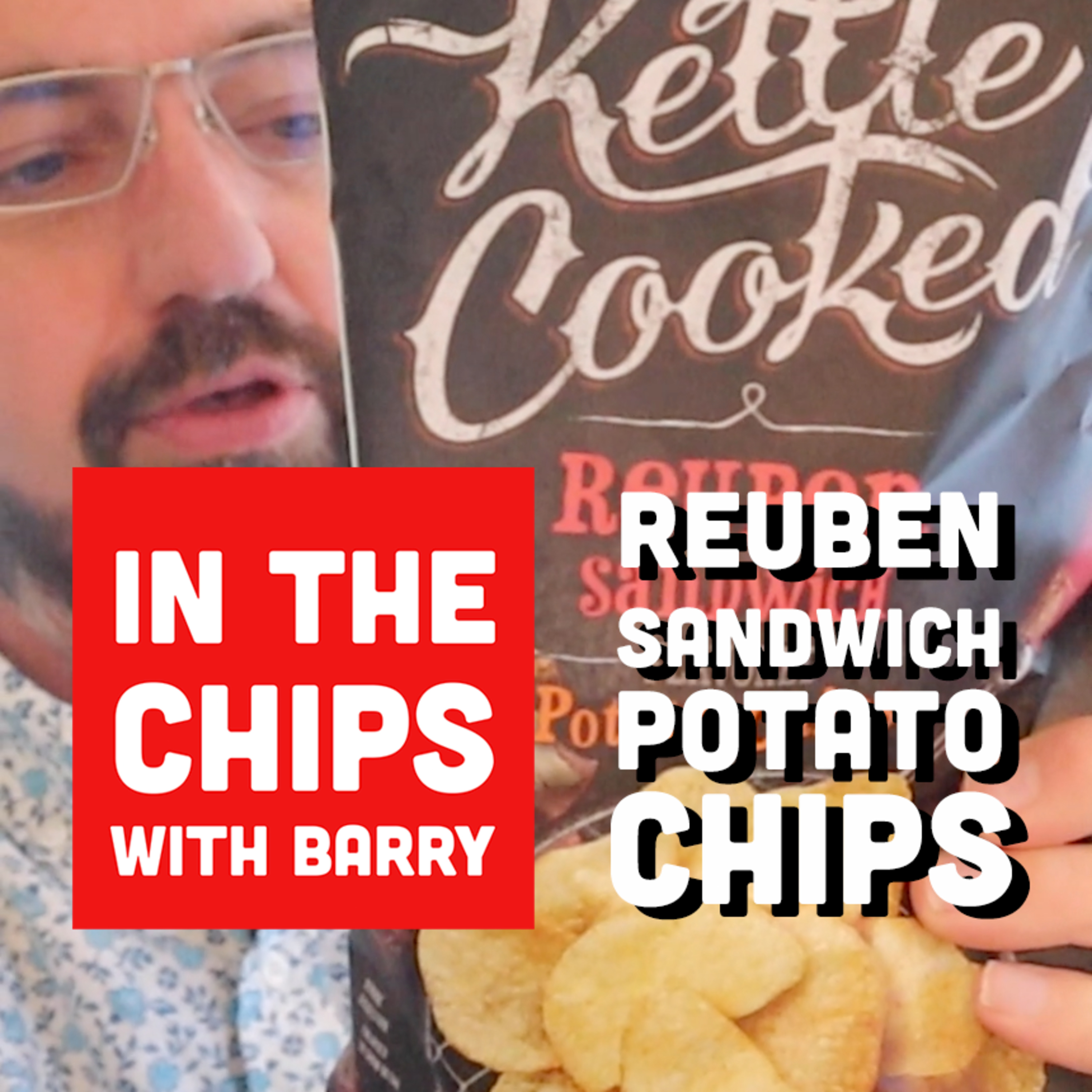 🇺🇸 Kroger Reuben Sandwich Potato Chips on In The Chips with Barry episode artwork