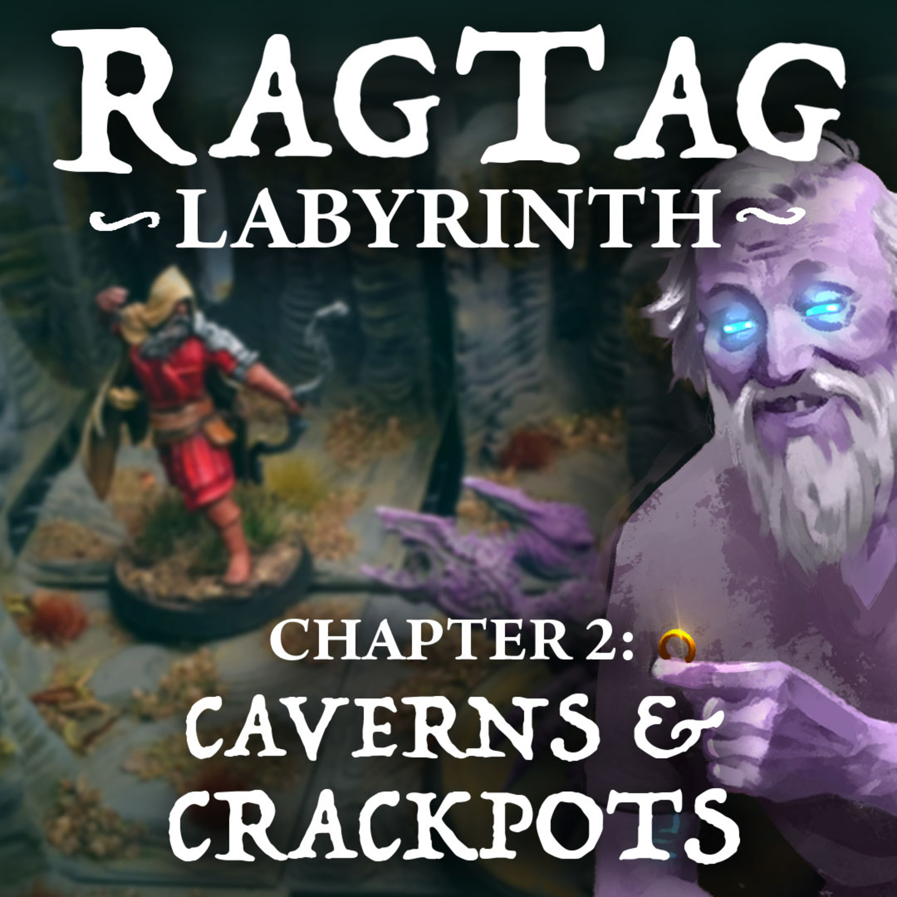 "Caverns and Crackpots" | RAGTAG Labyrinth ch.2 | Dungeons & Dragons Level Up: A5E Roleplay Campaign episode artwork