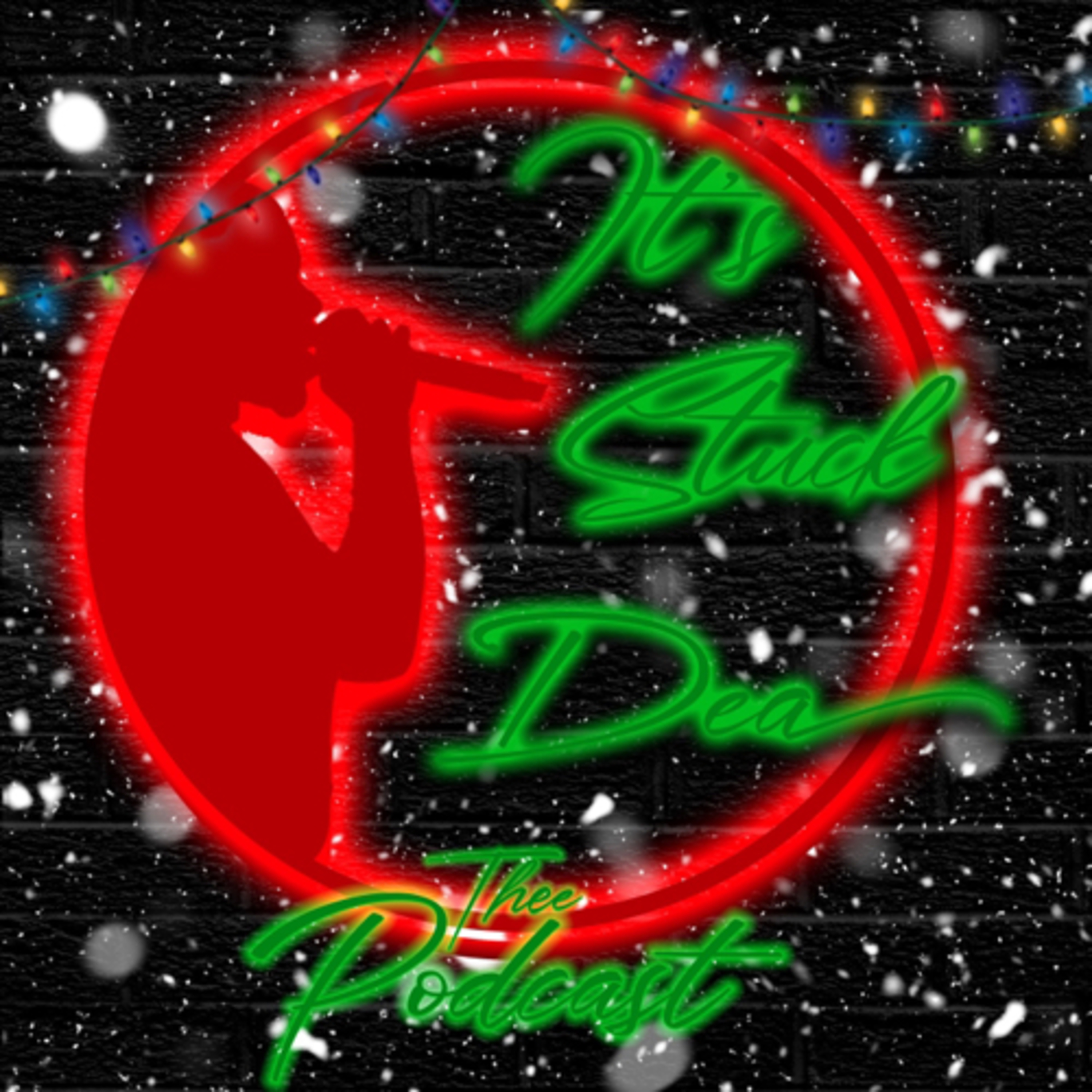 It’s Stuck Dea Thee Podcast