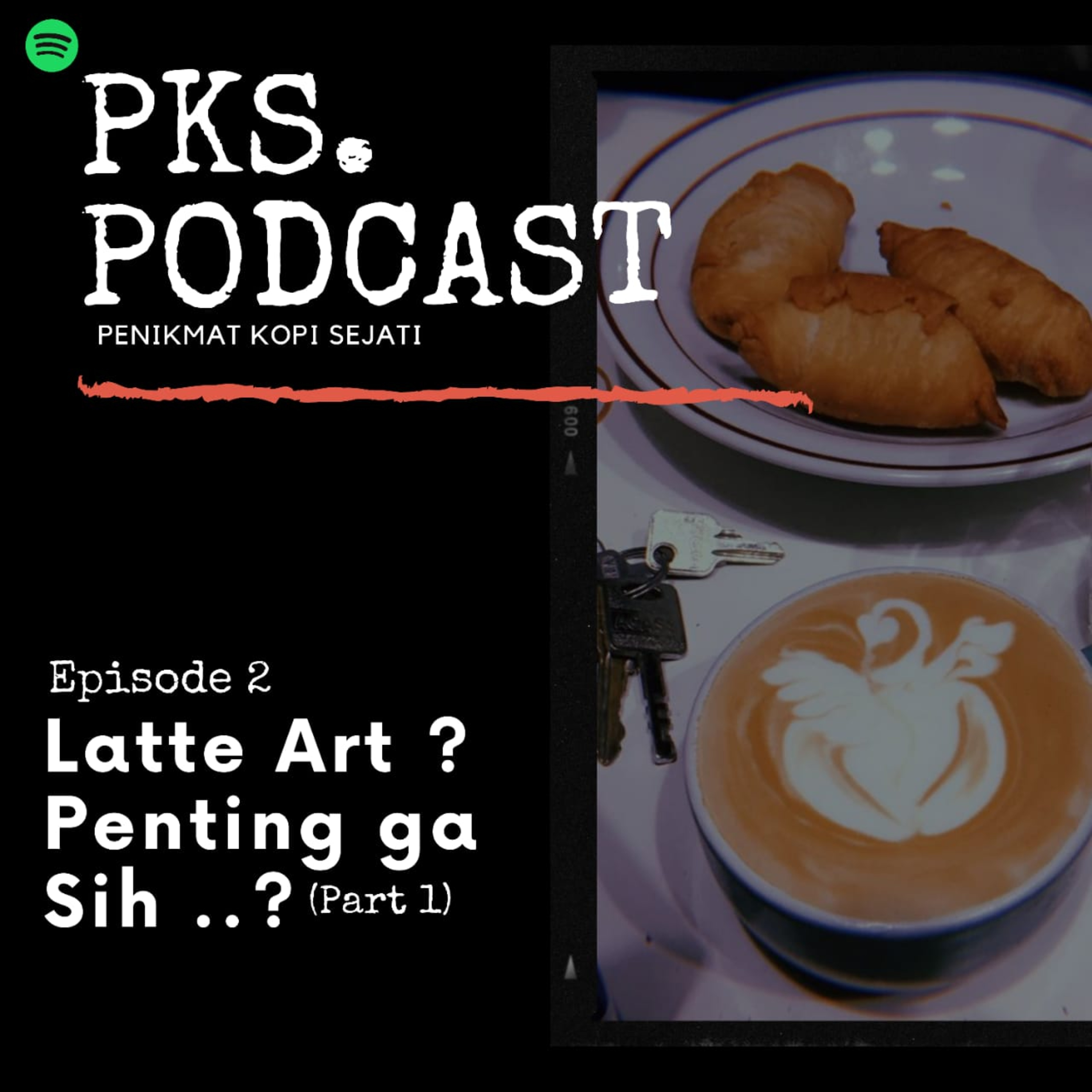 #2 Latte art itu penting atau ngga sih?? episode artwork
