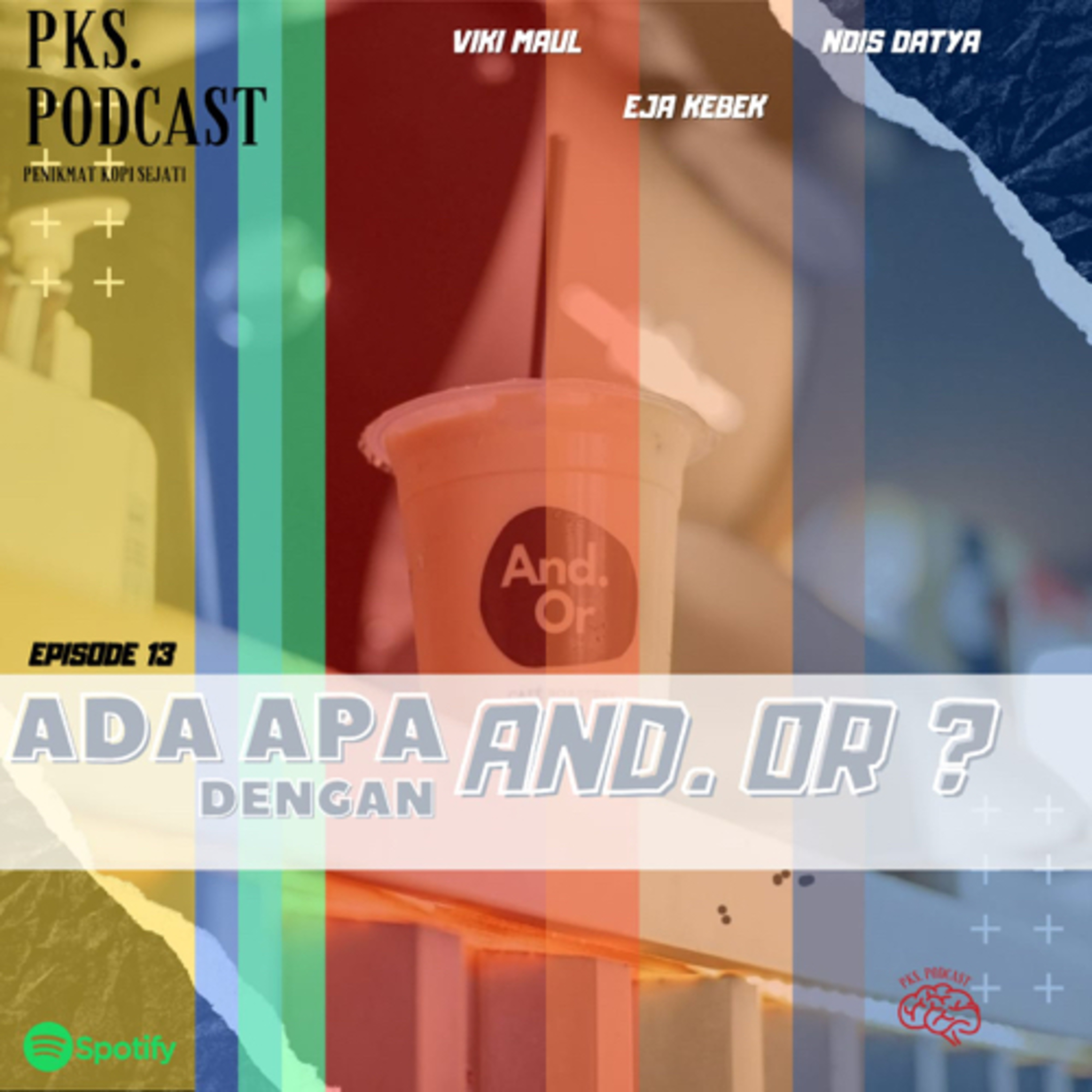 #13 Ada apa dengan And. Or. ? episode artwork