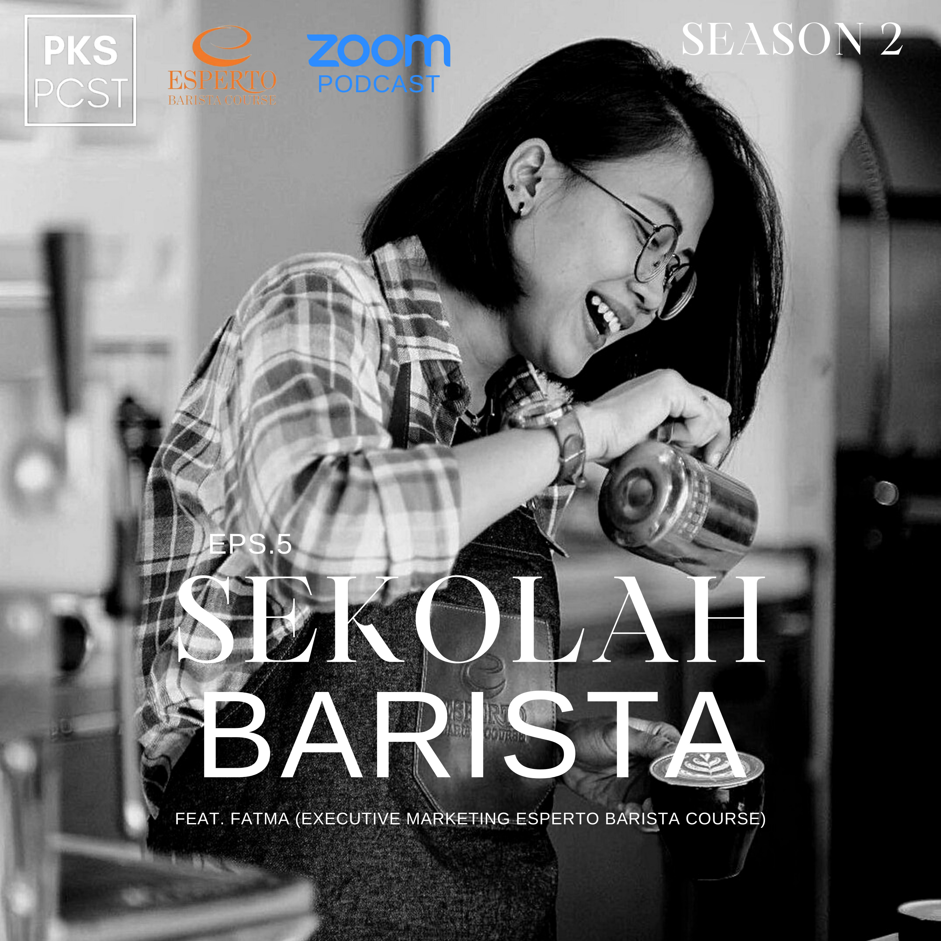 S2EPS5 Sekolah Barista episode artwork