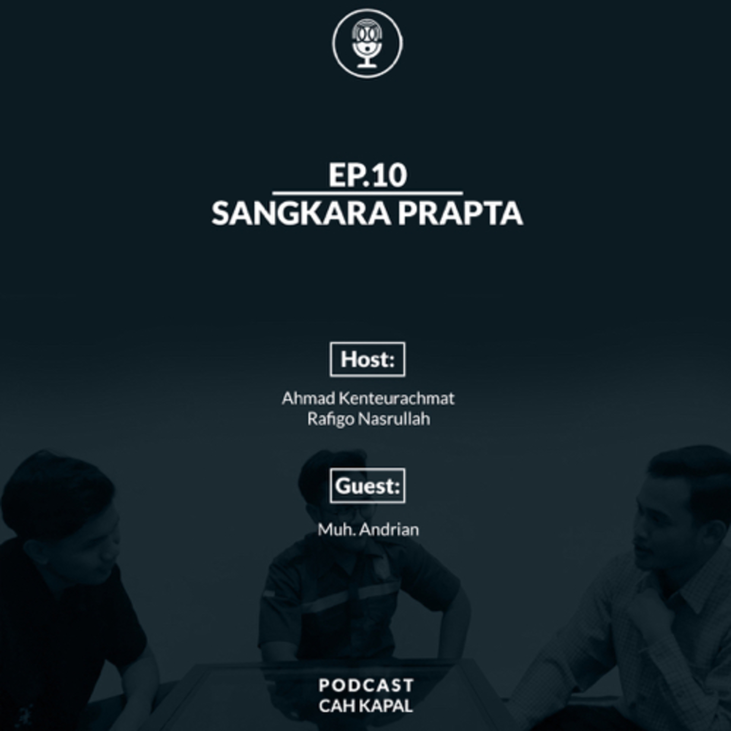 #PodcastCahKapal Sangkara Prapta episode artwork