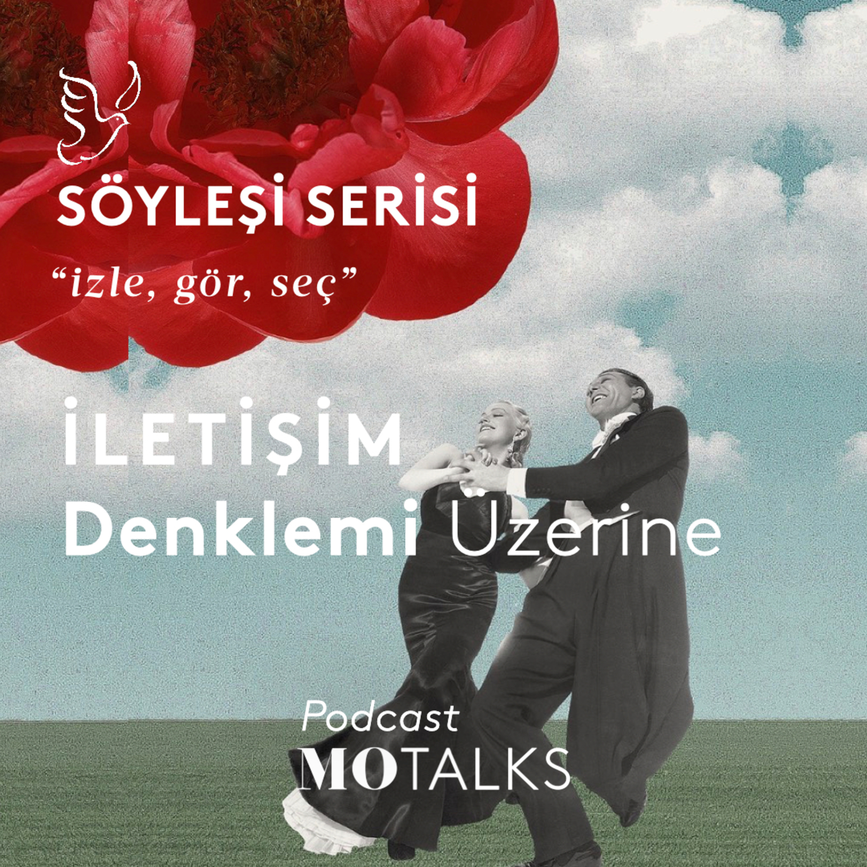 Söyleşi I İzle, Gör, Seç : İletişim Denklemi Üzerine