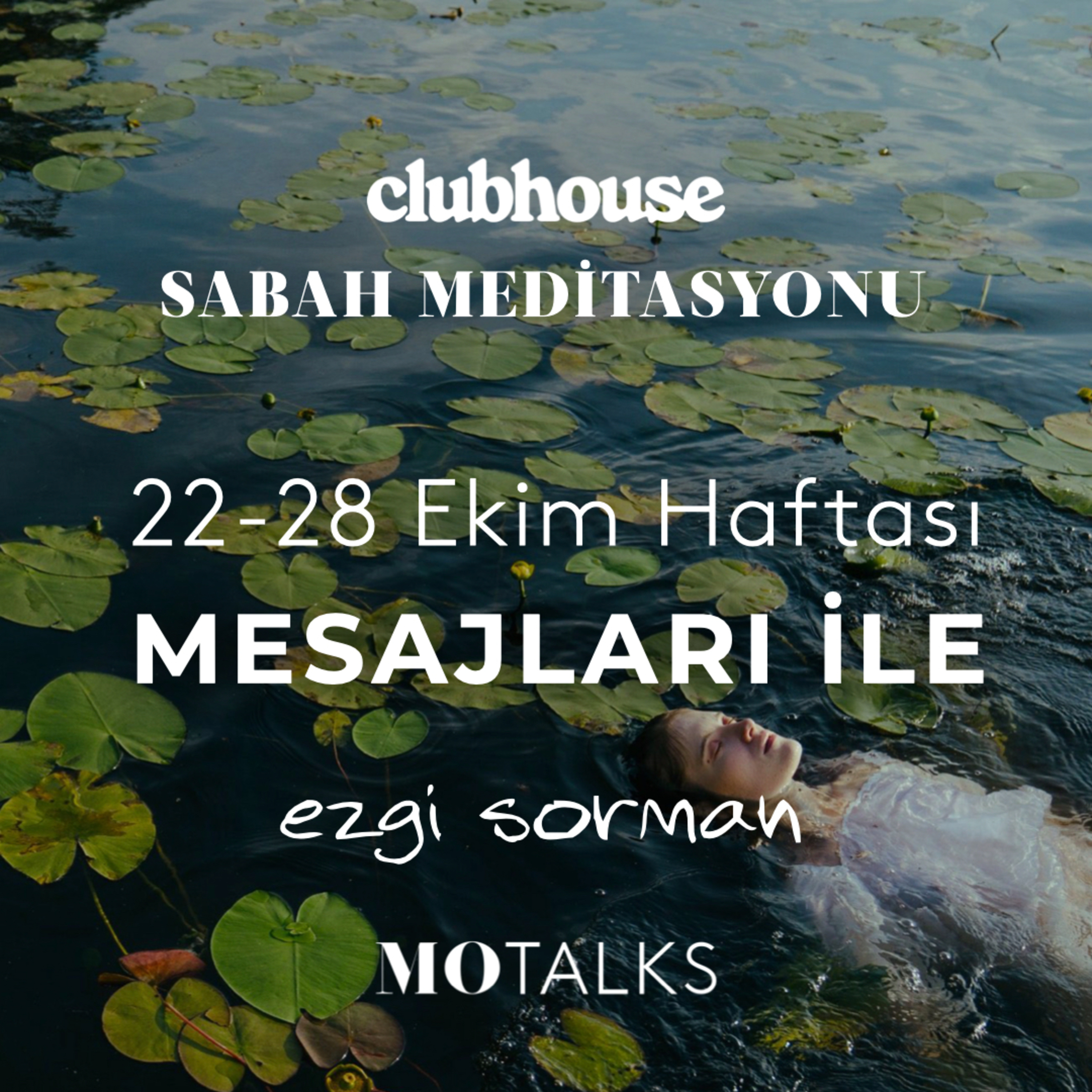Sabah Meditasyonu I 22-28 Ekim 2021 Haftası Mesajları İle