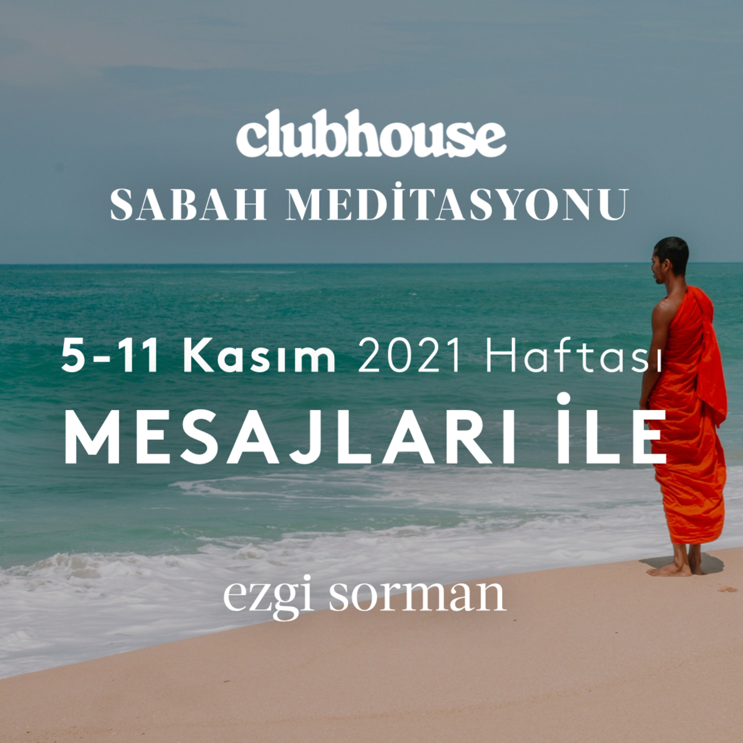 Sabah Meditasyonu I 5 - 11 Kasım 2021 Haftası Mesajları İle