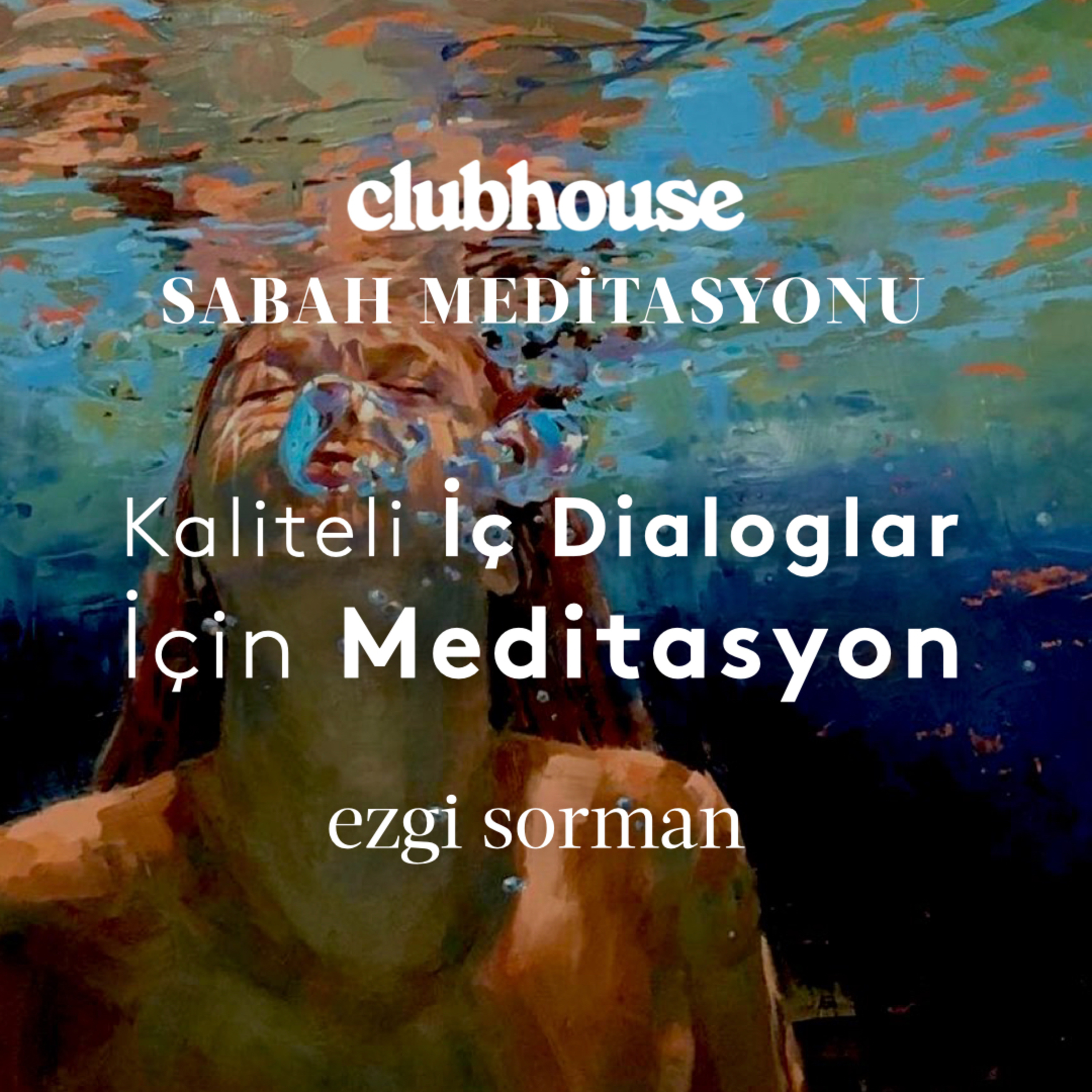 35 I Sabah Meditasyonu: Kaliteli İç Dialoglar İçin Meditasyon
