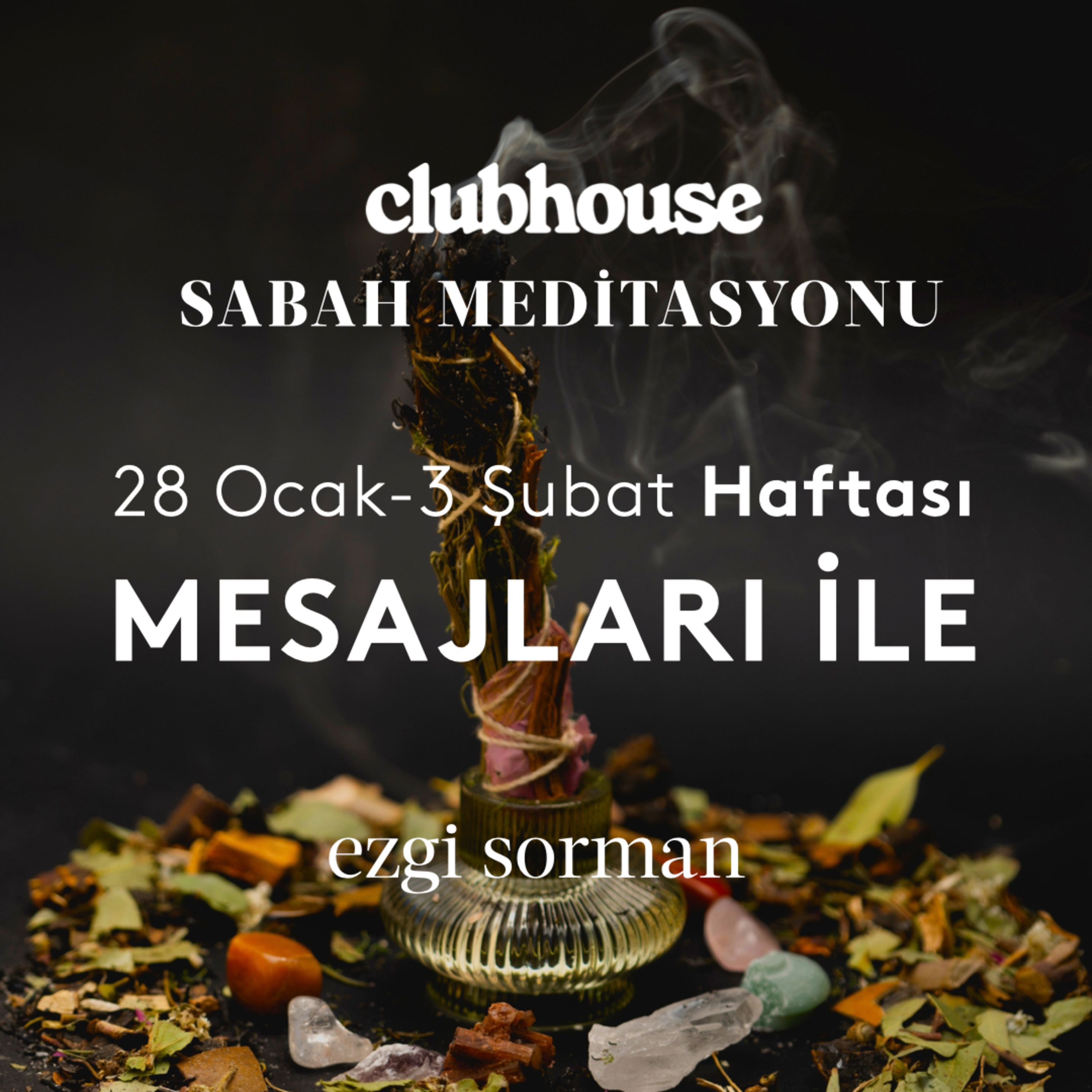 Sabah Meditasyonu I 28 Ocak-3 Şubat 2022 Haftası Mesajları İle