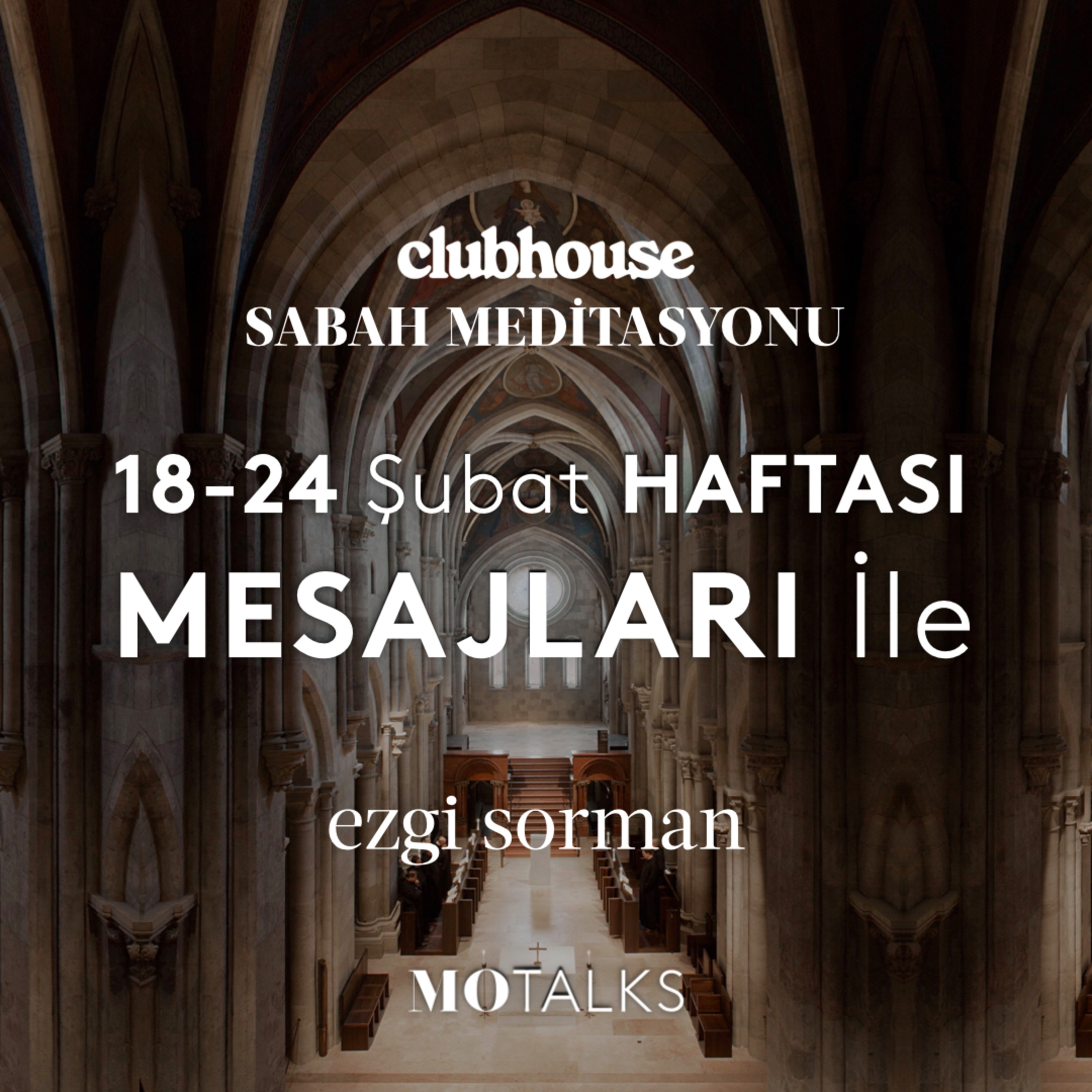 Sabah Meditasyonu I 18-24 Şubat 2022 Haftası Mesajları İle