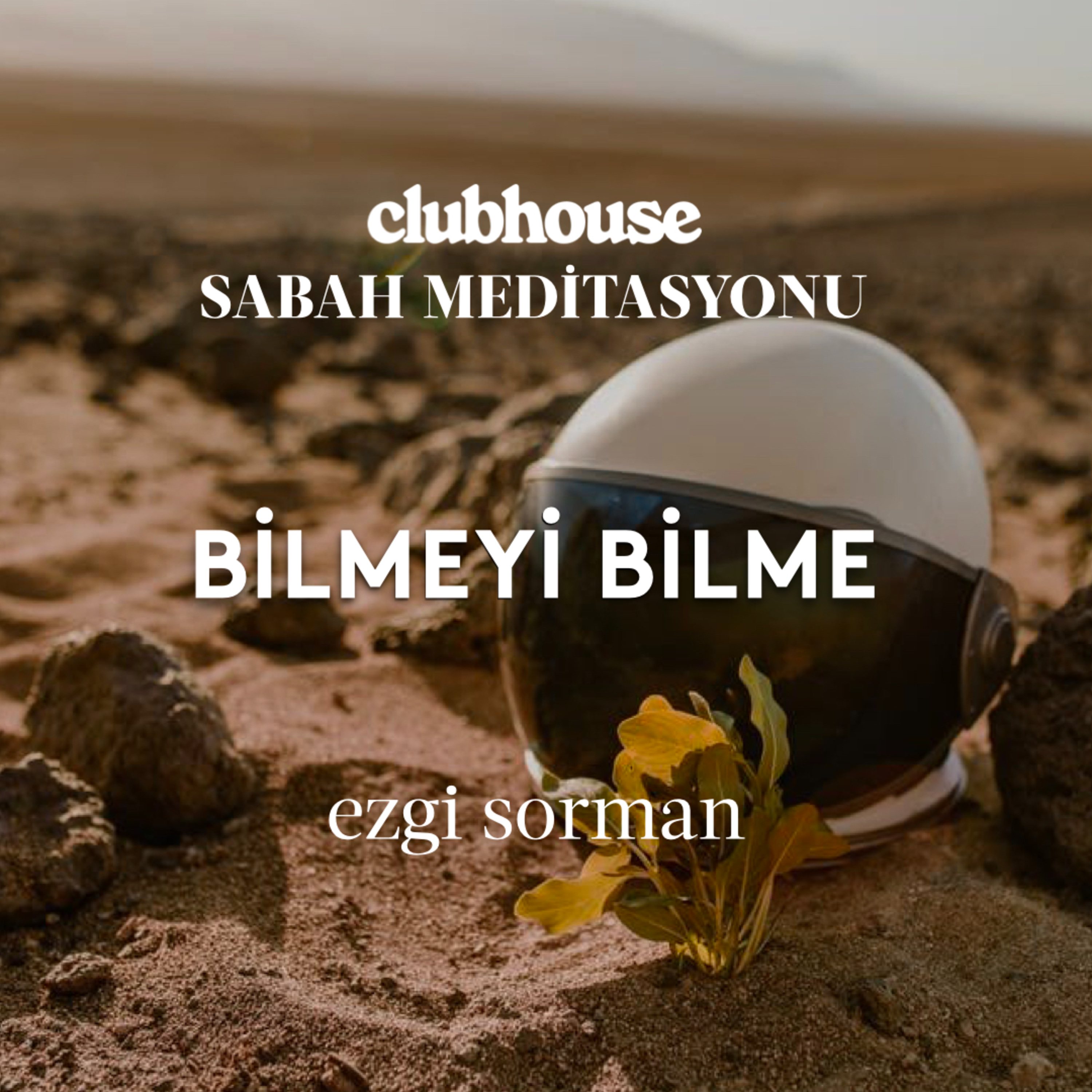 12 I Sabah Meditasyonu: Bilmeyi Bilme