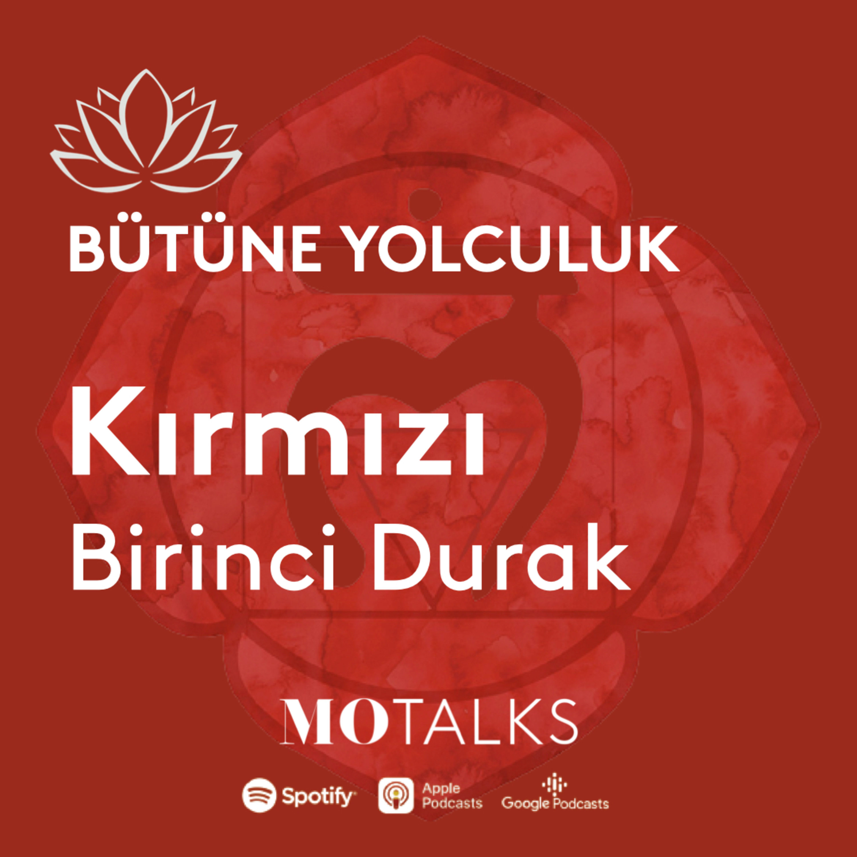 Meditasyon I Bütüne Yolculuk Serisi 1.Bölüm: Kırmızı