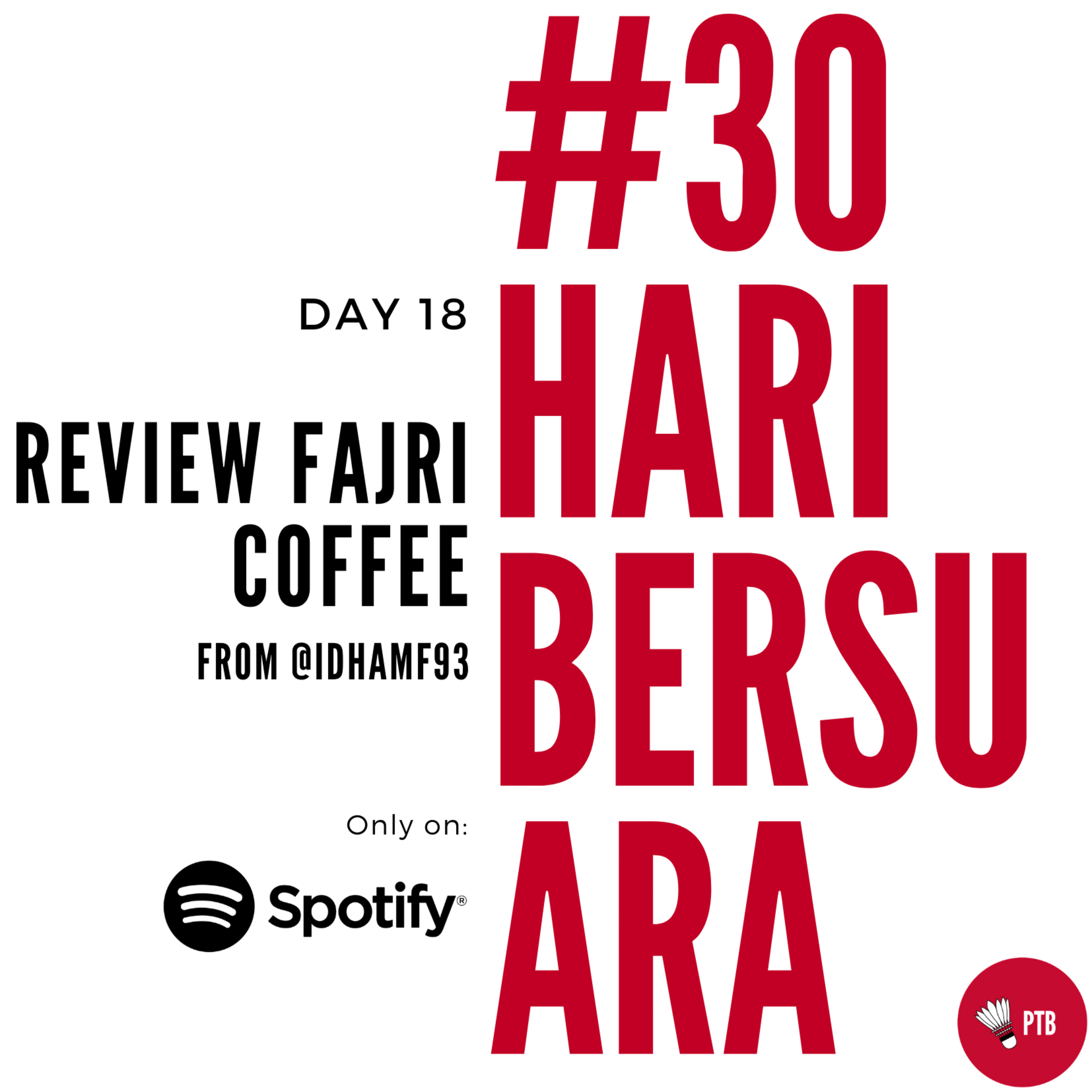 Episode 18 - Review Fajri Coffee (from @idhamf93) | #30HariBersuara