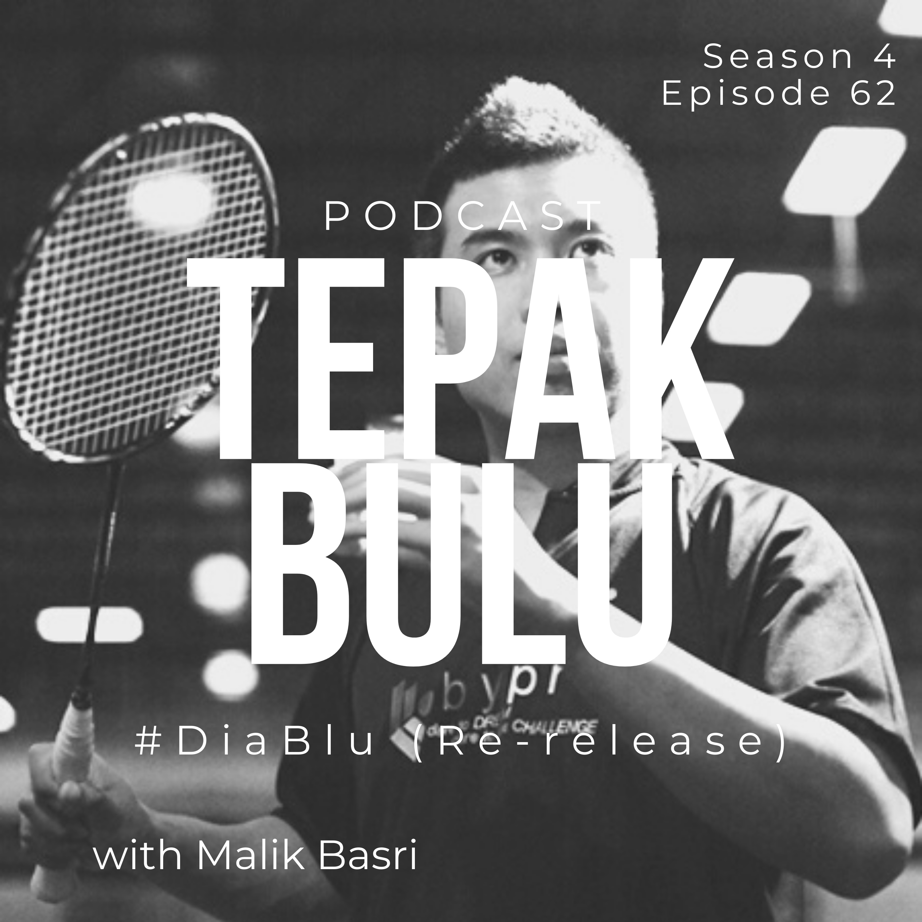 Episode 62 - #DiaBlu with Malik Basri (Re-release)
